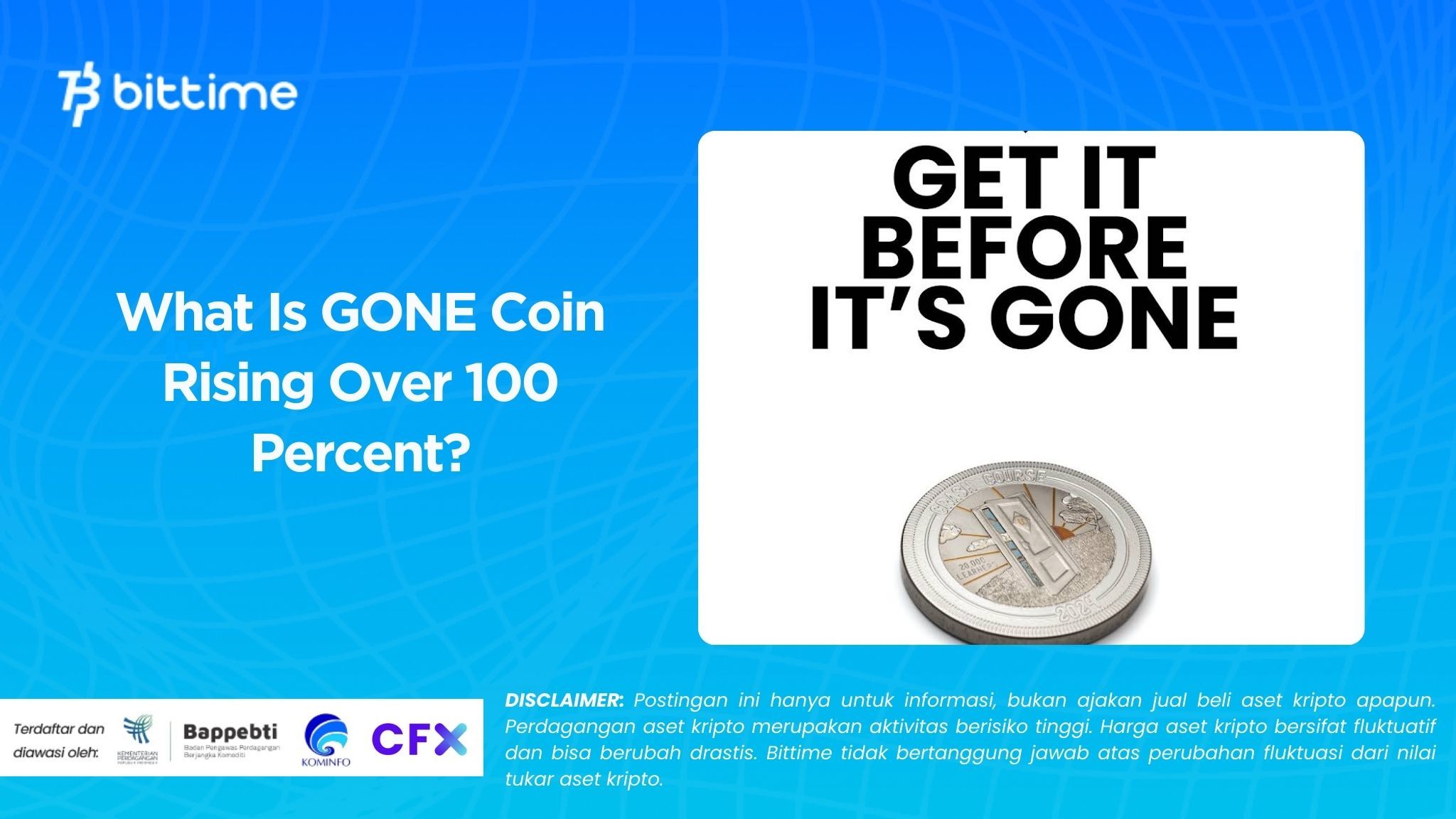 Apa Itu GONE Coin yang Naik Lebih dari 100 Persen