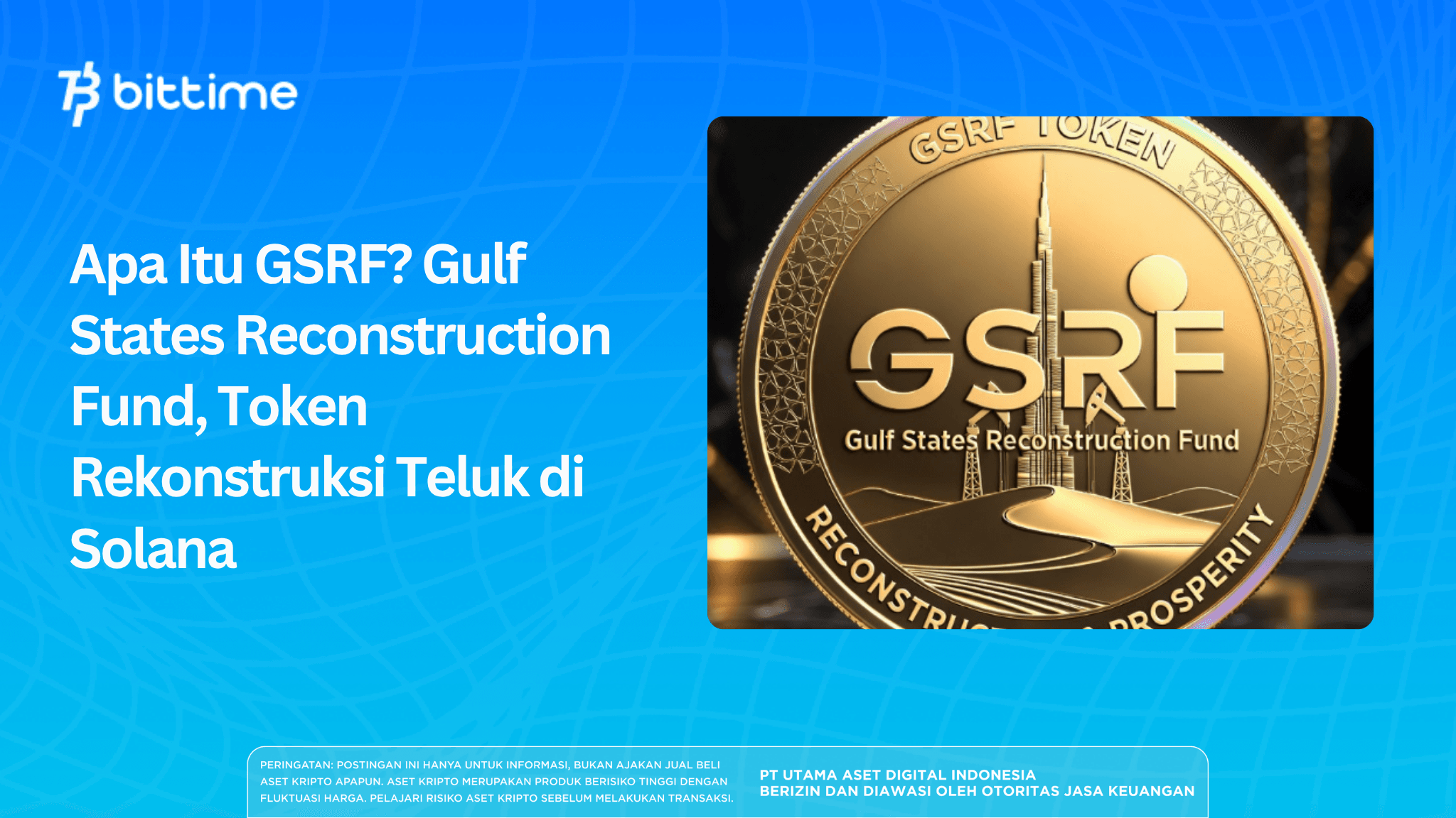 Apa Itu GSRF? Gulf States Reconstruction Fund, Token Rekonstruksi Teluk di Solana