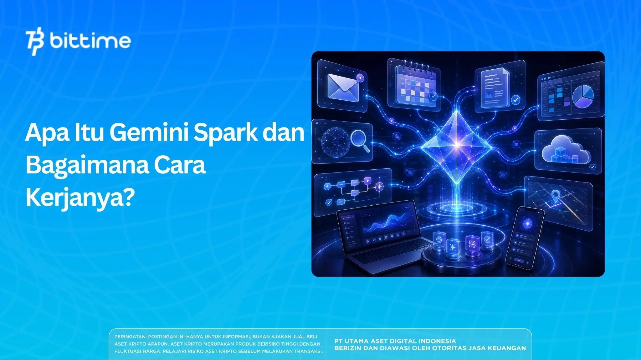 Apa Itu Gemini Spark dan Bagaimana Cara Kerjanya?
