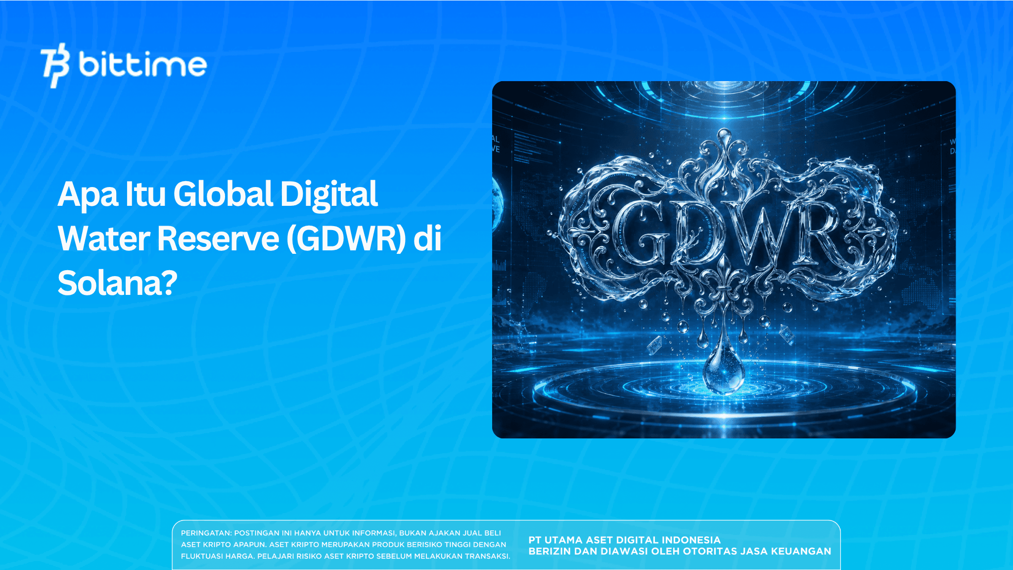 Apa Itu Global Digital Water Reserve (GDWR) di Solana?