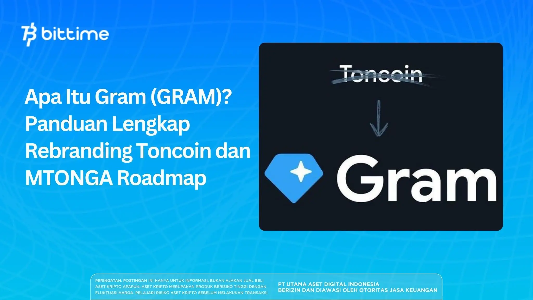 Apa Itu Gram (GRAM)? Panduan Lengkap Rebranding Toncoin dan MTONGA Roadmap