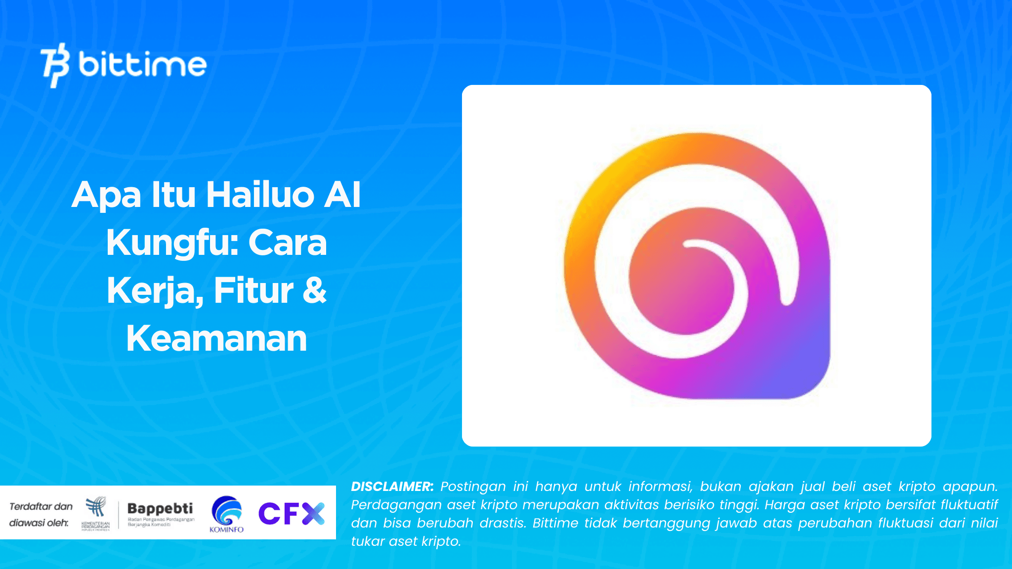 Apa Itu Hailuo AI Kungfu Cara Kerja, Fitur & Keamanan.png