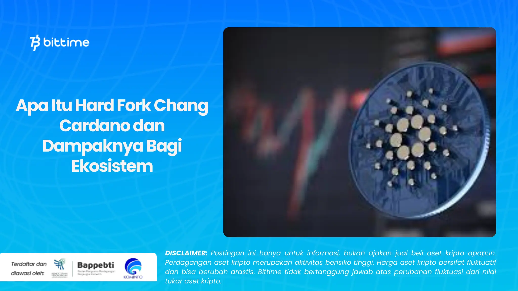 Apa Itu Hard Fork Chang Cardano dan Dampaknya Bagi Ekosistem