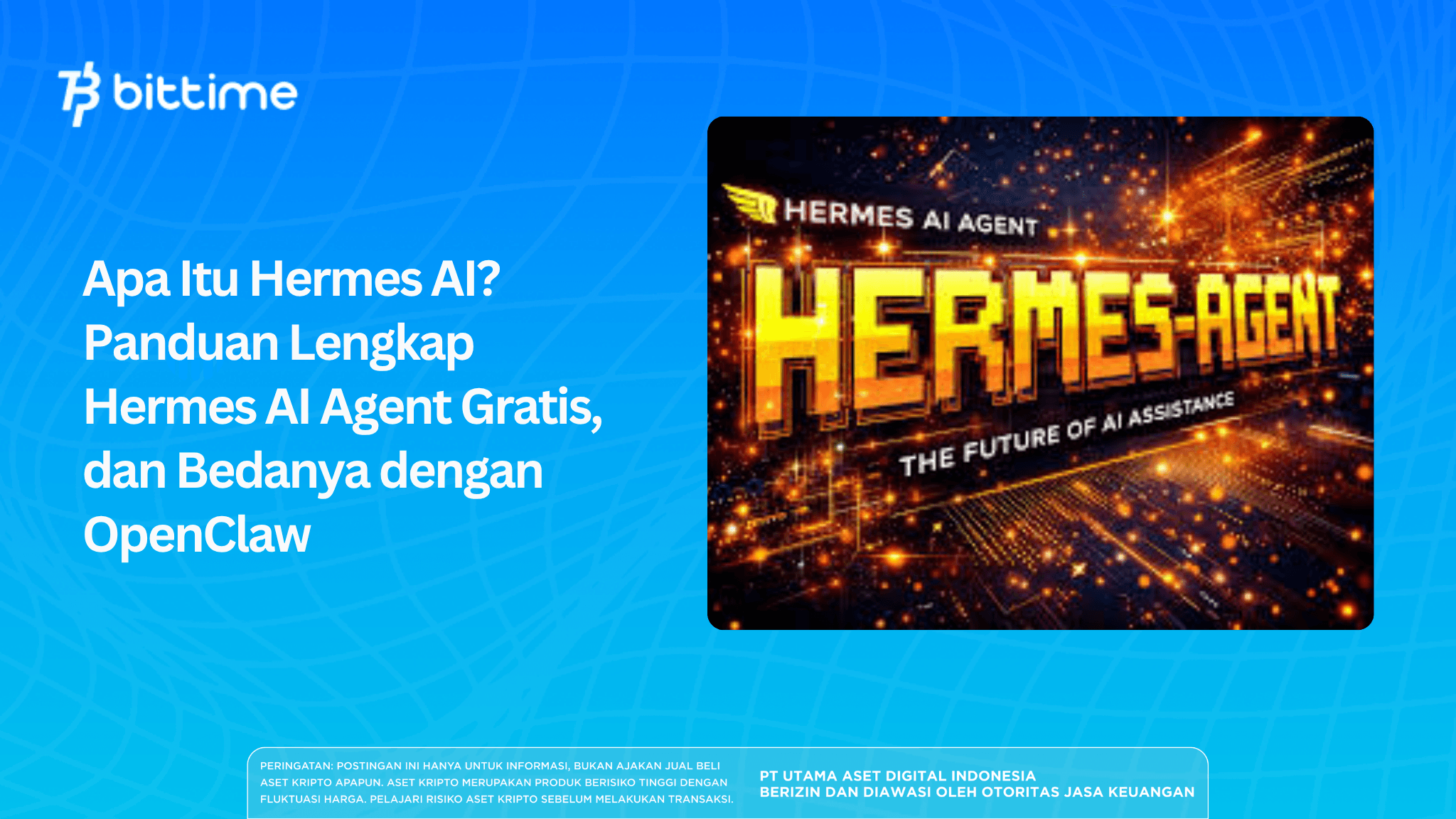 Apa Itu Hermes AI? Panduan Lengkap Hermes AI Agent Gratis, dan Bedanya dengan OpenClaw