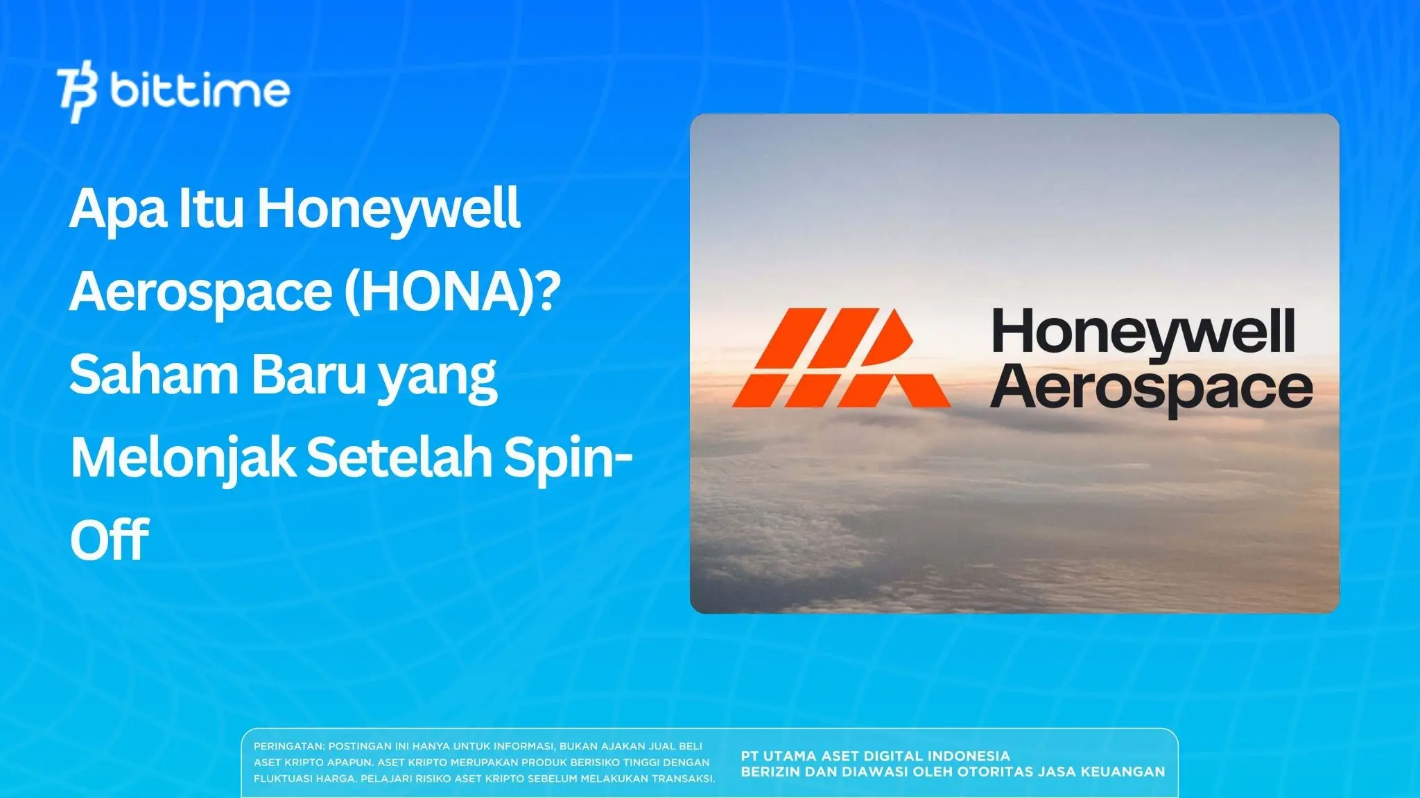 Apa Itu Honeywell Aerospace (HONA)? Saham Baru yang Melonjak Setelah Spin-Off