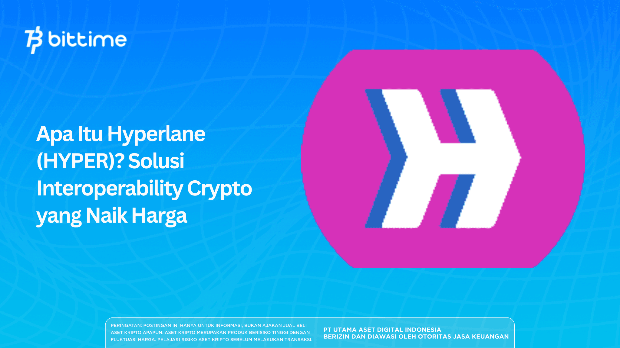 Apa Itu Hyperlane (HYPER)? Solusi Interoperability Crypto yang Naik Harga