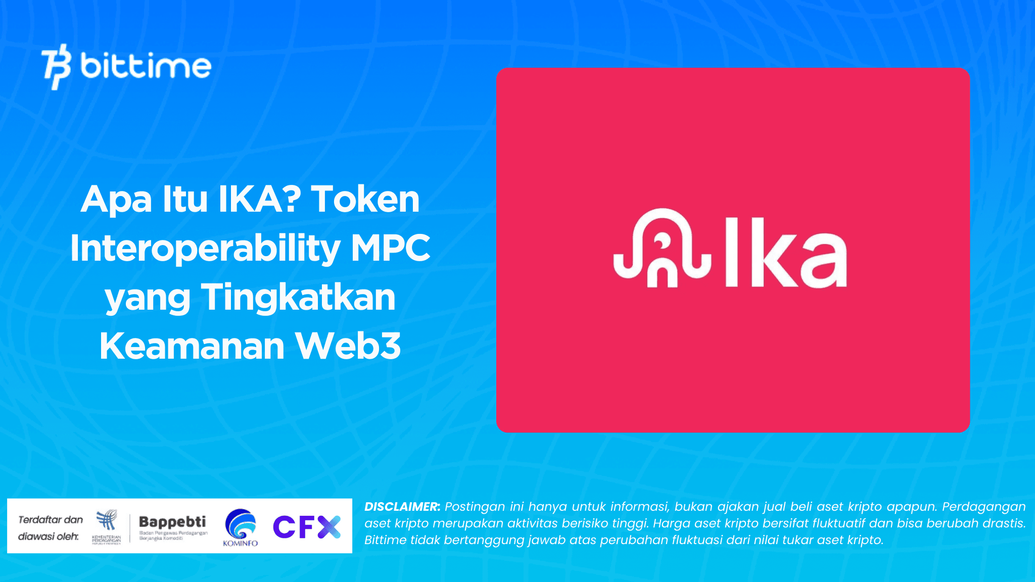 Apa Itu IKA? Token Interoperability MPC yang Tingkatkan Keamanan Web3