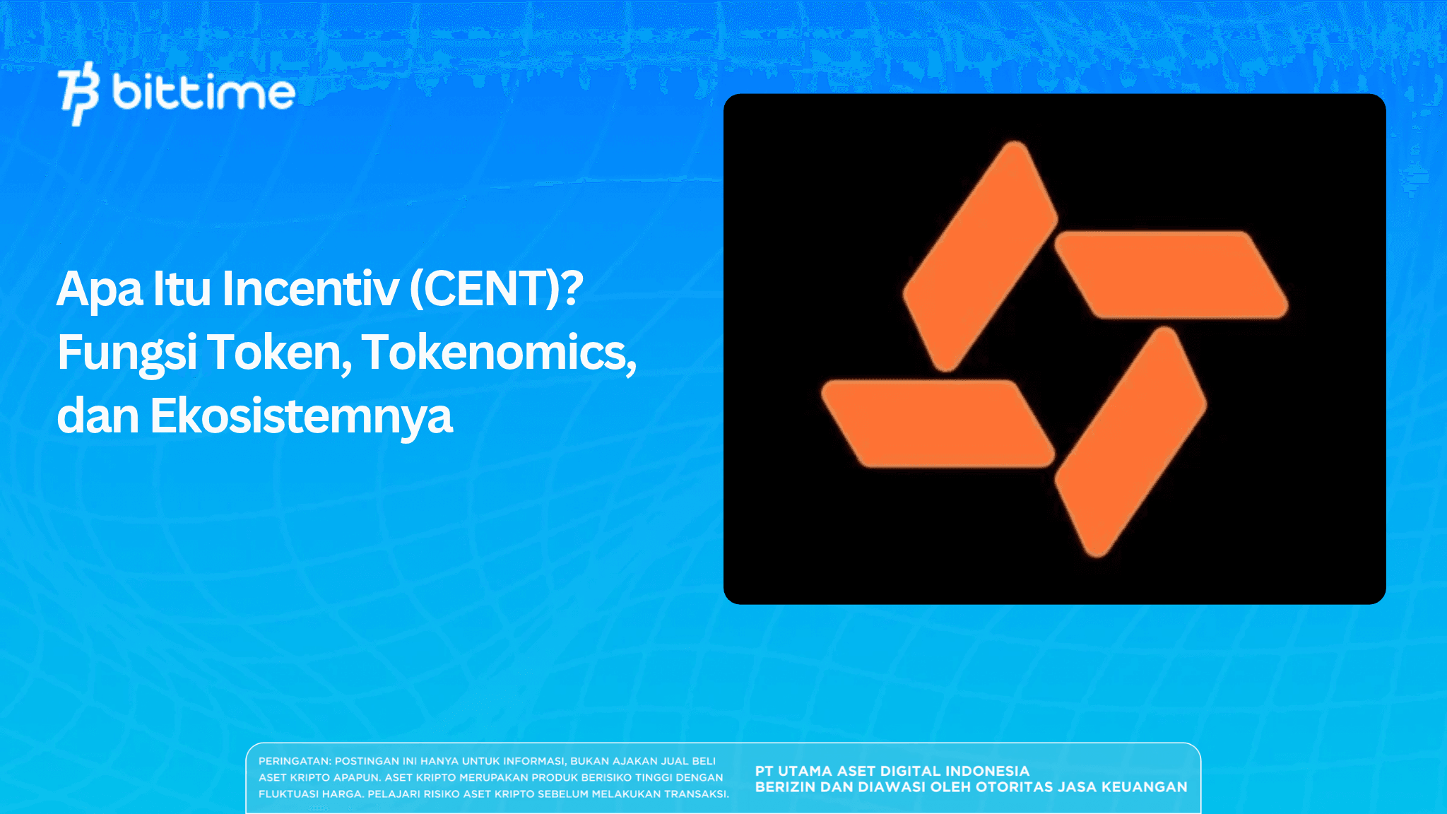 Apa Itu Incentiv (CENT)? Fungsi Token, Tokenomics, dan Ekosistemnya