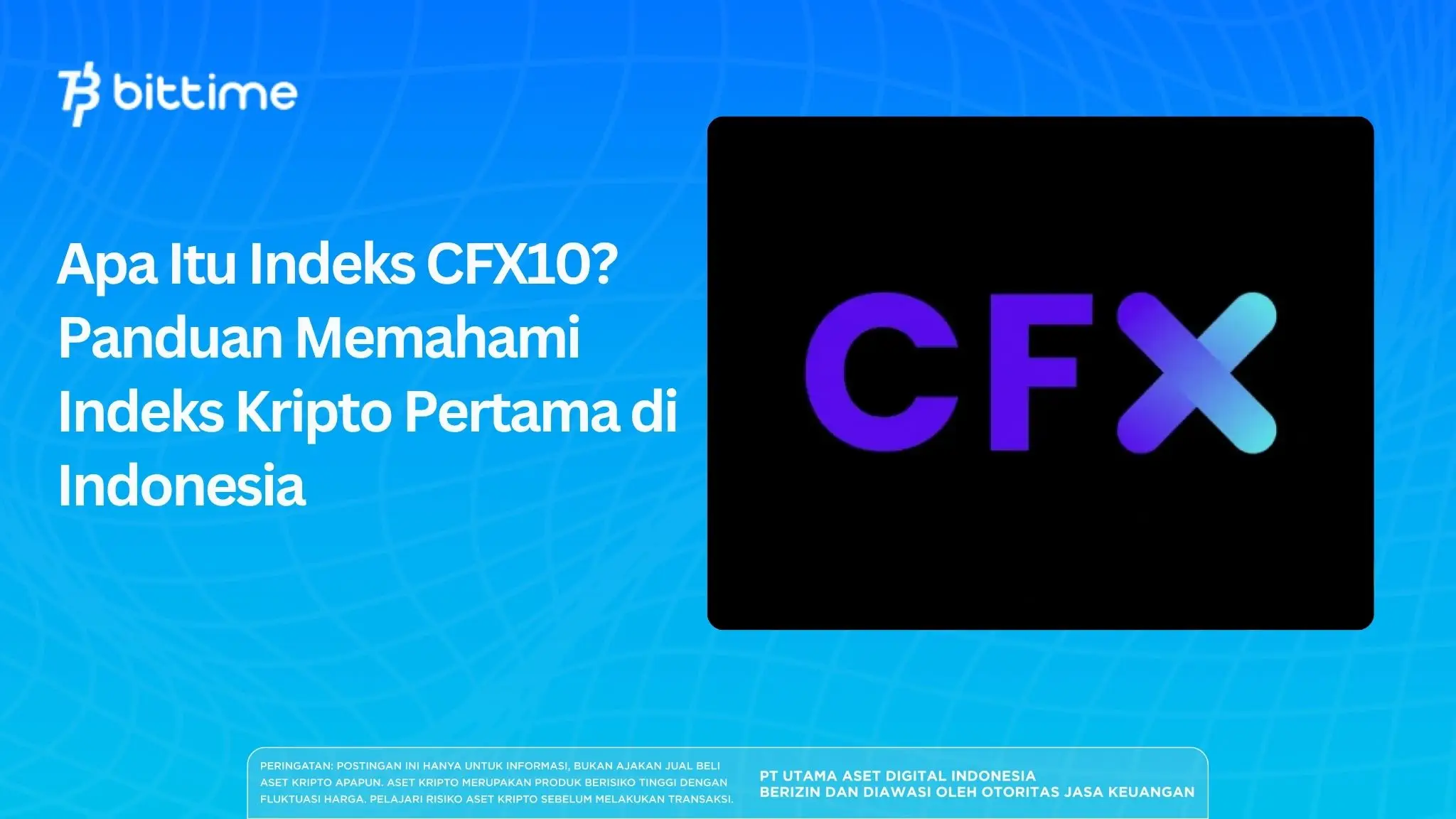 Apa Itu Indeks CFX10? Indeks Kripto Pertama di Indonesia
