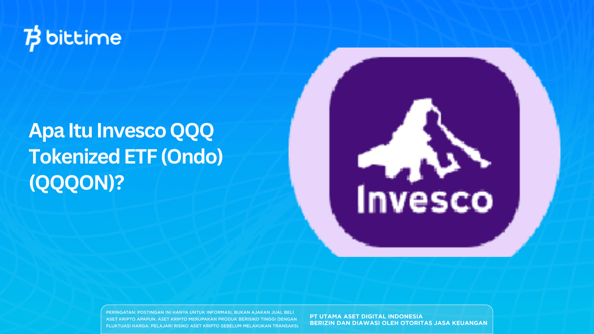 Apa Itu Invesco QQQ Tokenized ETF (Ondo) (QQQON)?