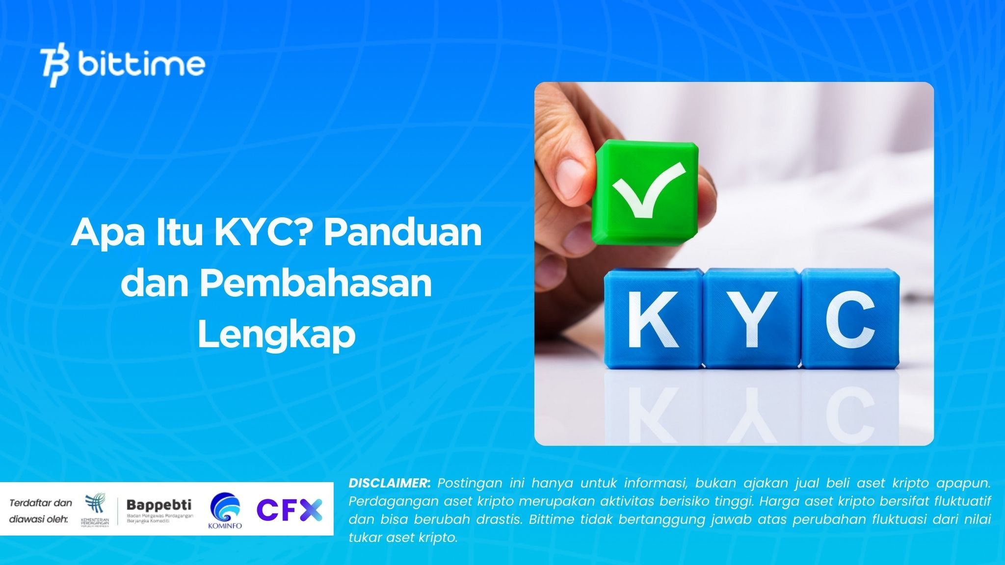 Apa Itu KYC? Panduan dan Pembahasan Lengkap