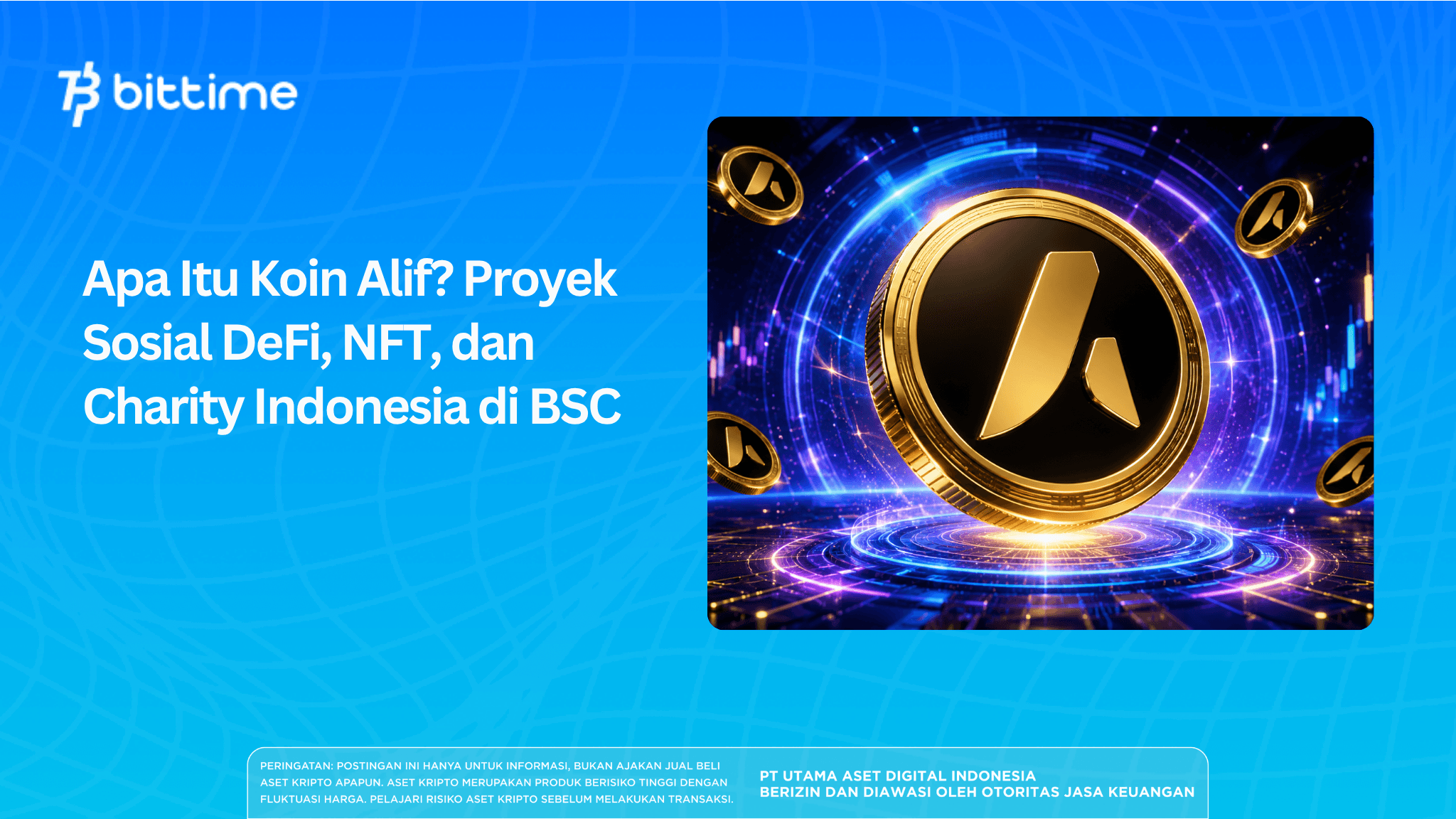 Apa Itu Koin Alif? Proyek Sosial DeFi, NFT, dan Charity Indonesia di BSC