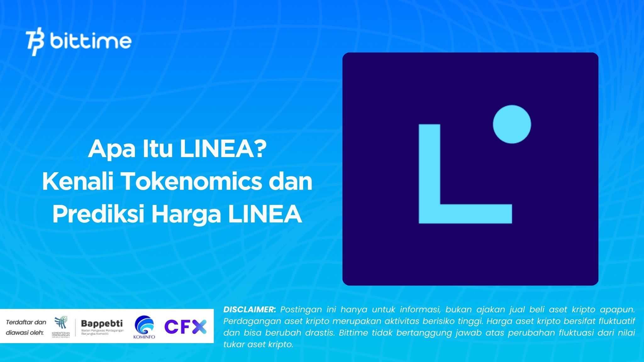 Apa Itu LINEA? Kenali Tokenomics dan Prediksi Harga LINEA
