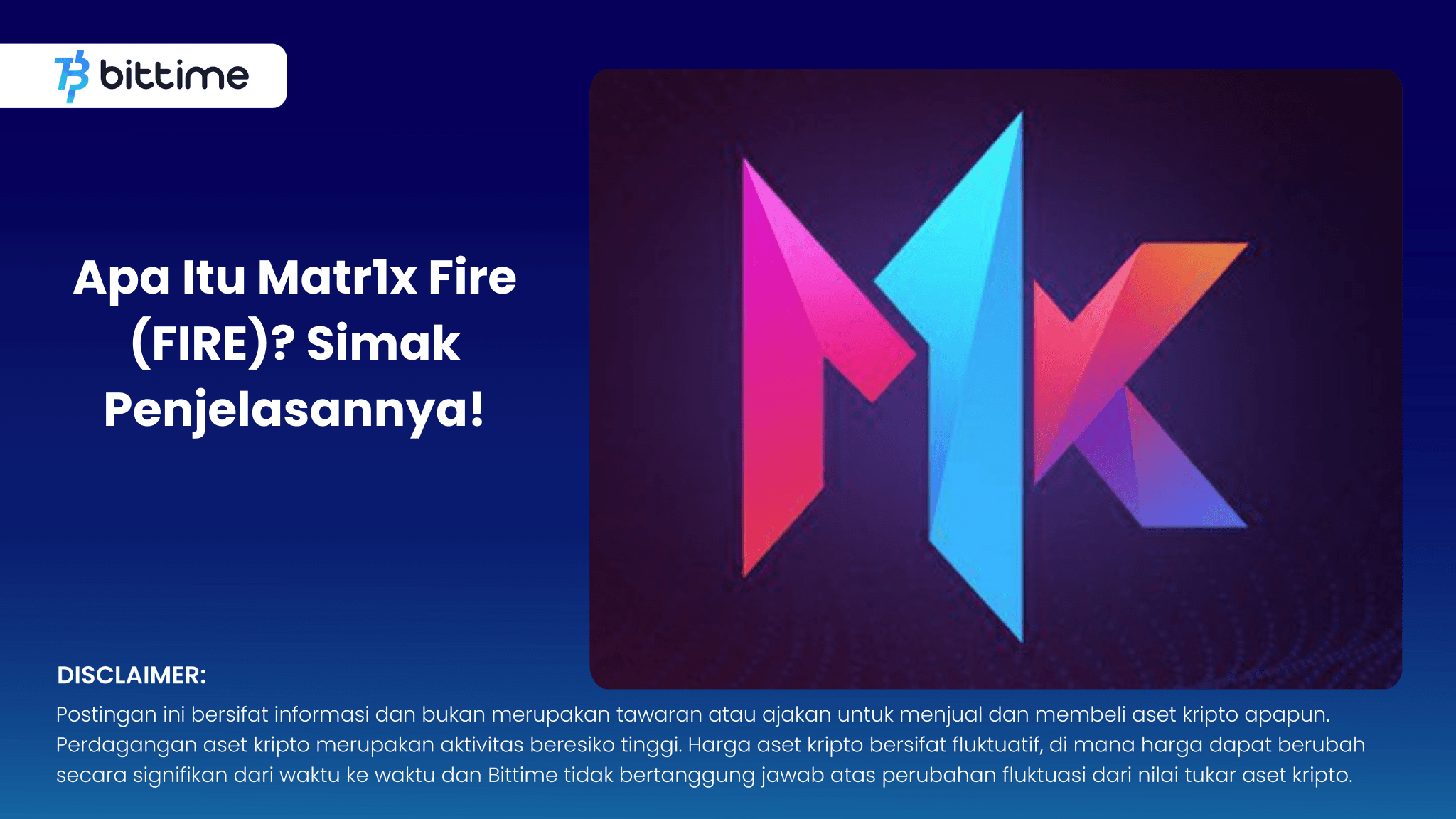 Apa Itu Matr1x Fire (FIRE)? Simak Penjelasannya!