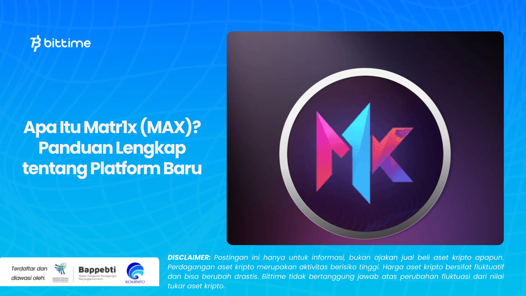 Apa Itu Matr1x (MAX) Panduan Lengkap tentang Platform Baru.webp