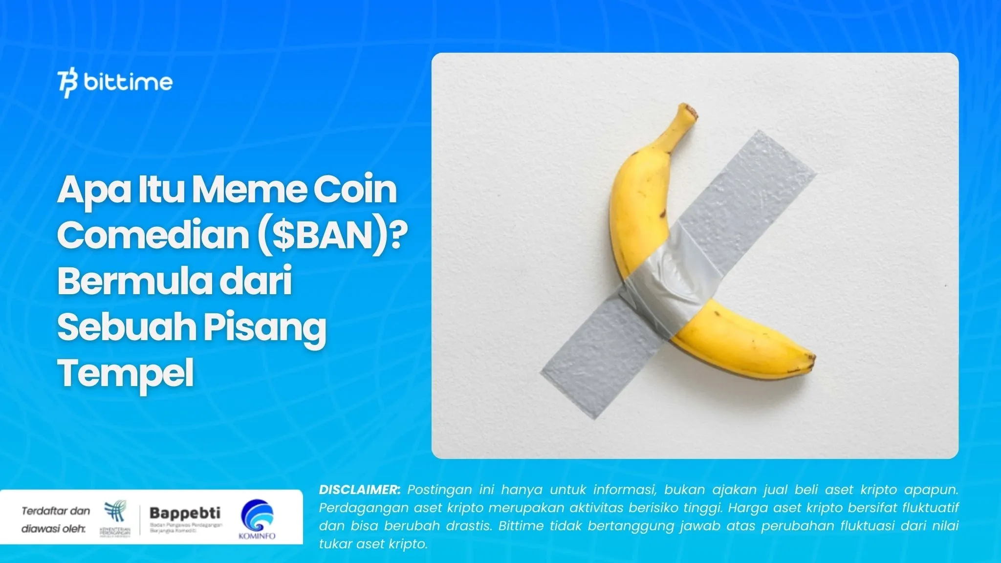 Apa Itu Meme Coin Comedian ($BAN) Bermula dari Sebuah Pisang Tempel.webp