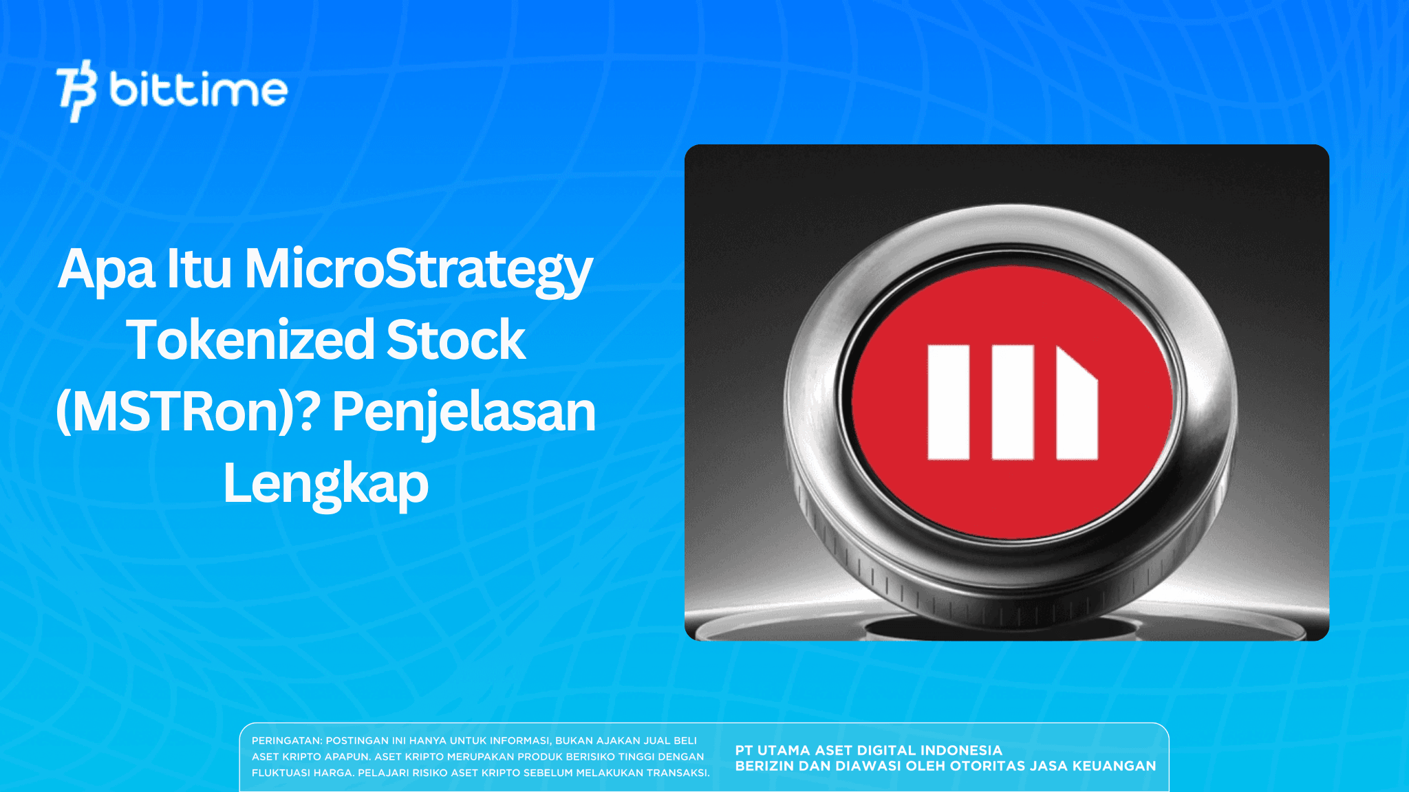 Apa Itu MicroStrategy Tokenized Stock (MSTRon)? Penjelasan Lengkap