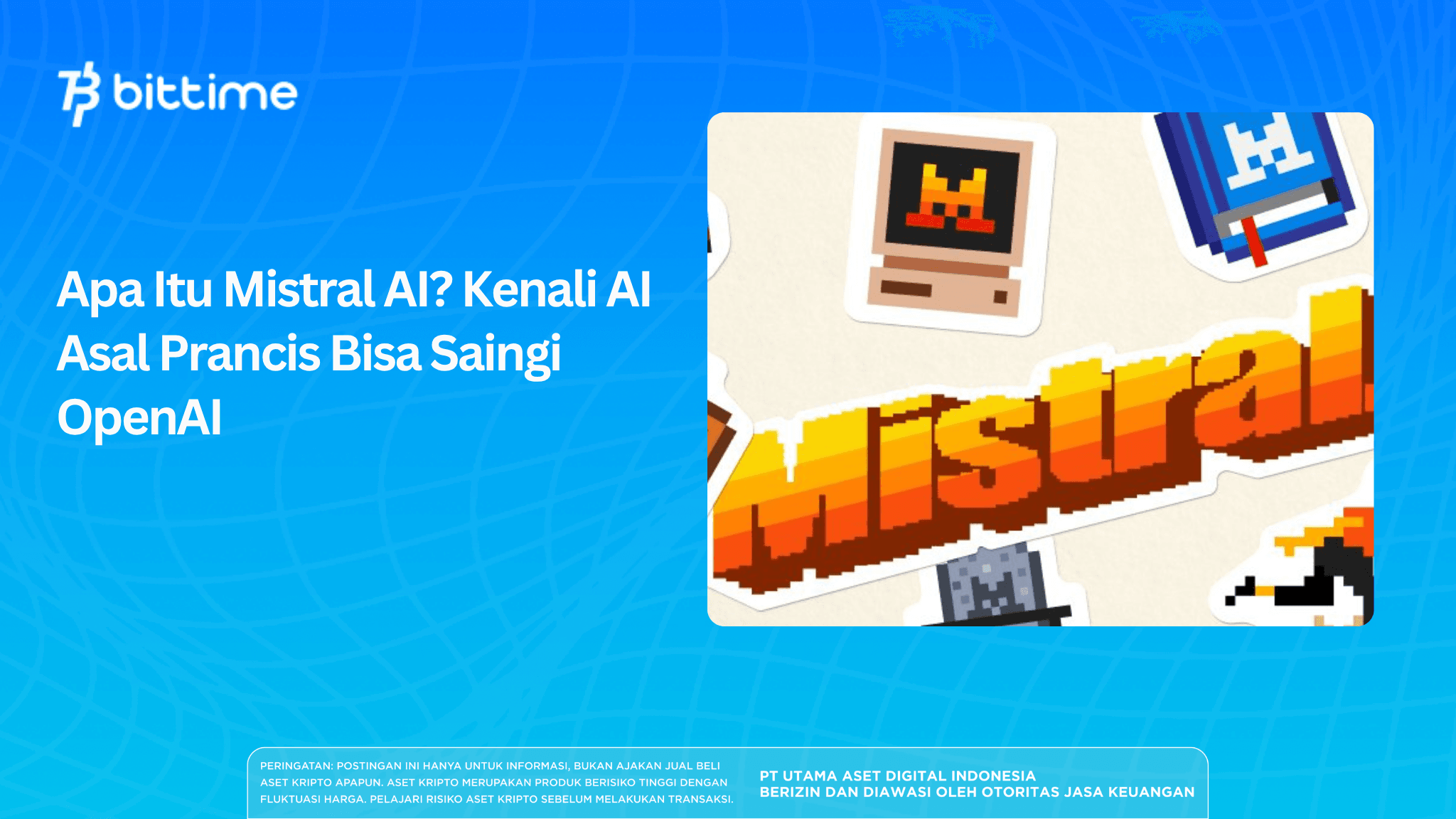 What Is Mistral AI? Get to Know the French AI That Can Rival OpenAI