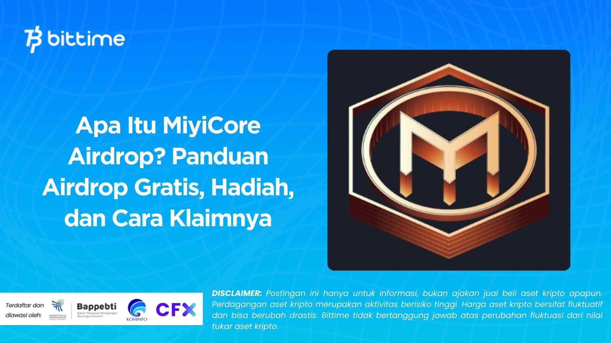 Apa Itu MiyiCore Airdrop? Panduan Airdrop Gratis, Hadiah, dan Cara Klaimnya