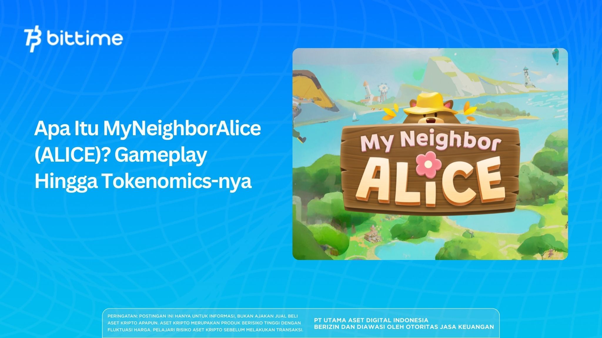 Apa Itu MyNeighborAlice (ALICE)? Gameplay Hingga Tokenomics-nya