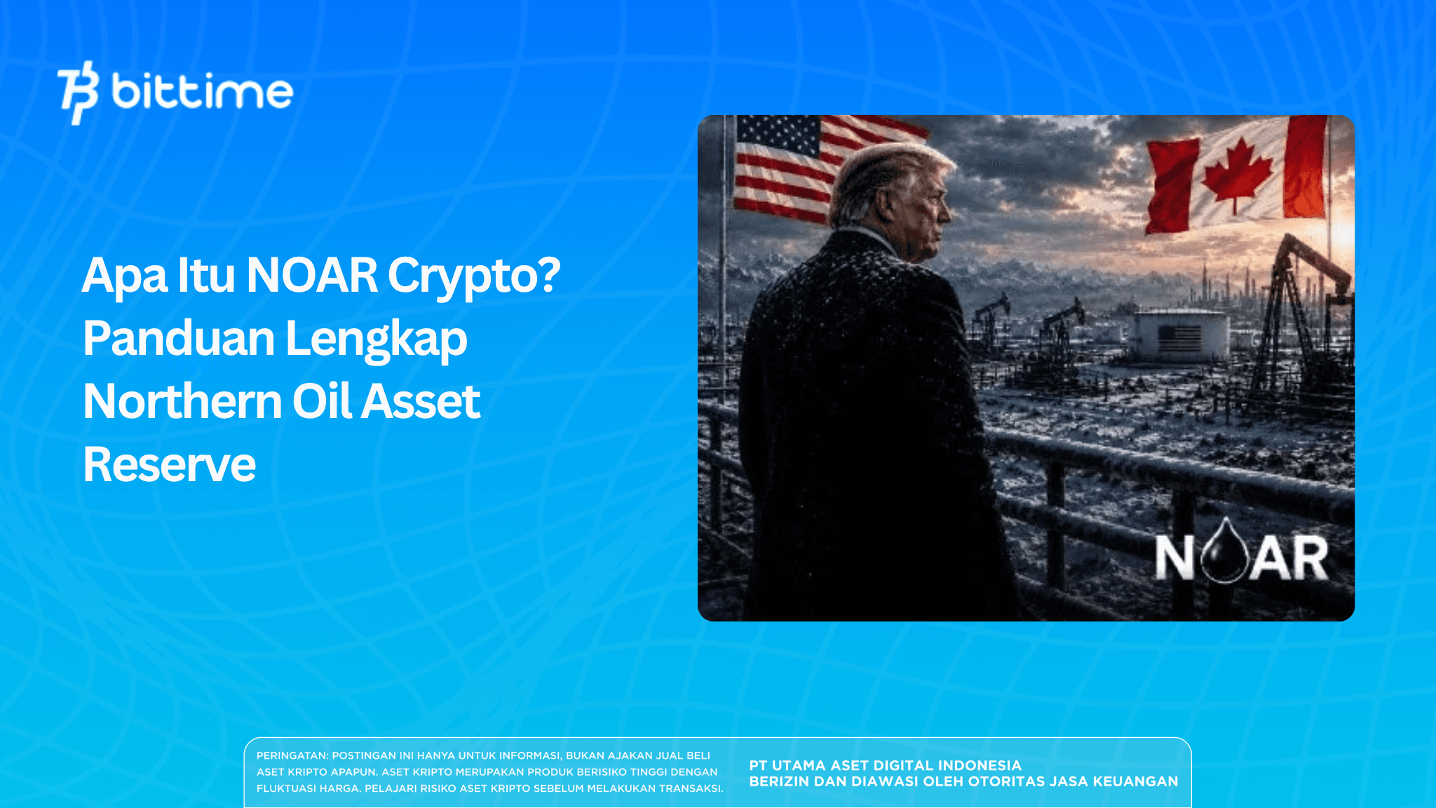 Apa Itu NOAR Crypto? Panduan Lengkap Northern Oil Asset Reserve