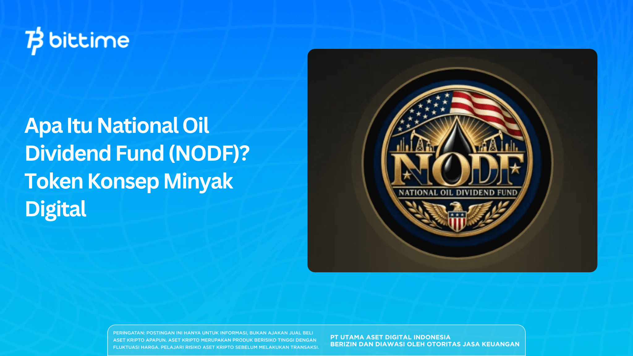 Apa Itu National Oil Dividend Fund (NODF)? Token Konsep Minyak Digital