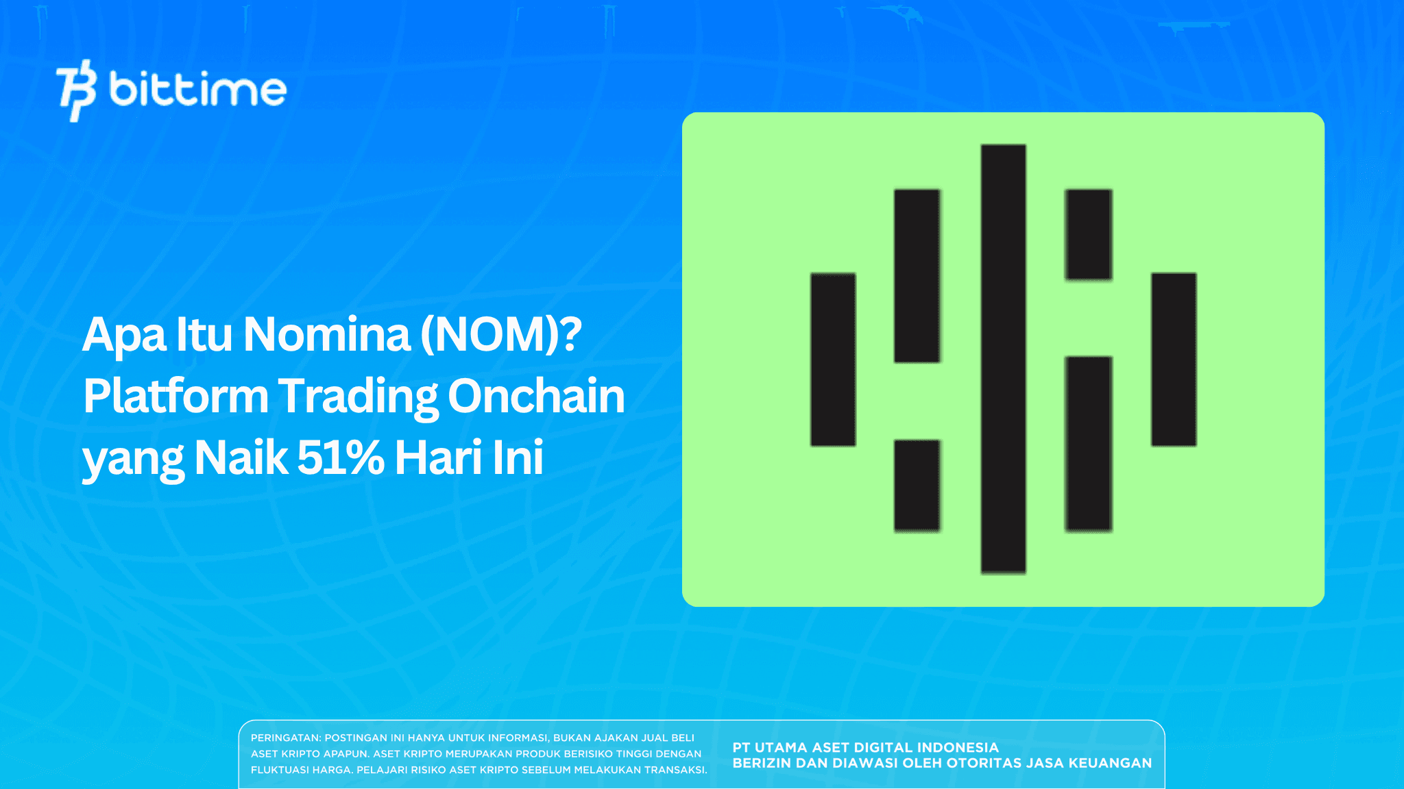 Apa Itu Nomina (NOM)? Platform Trading Onchain yang Naik 51% Hari Ini