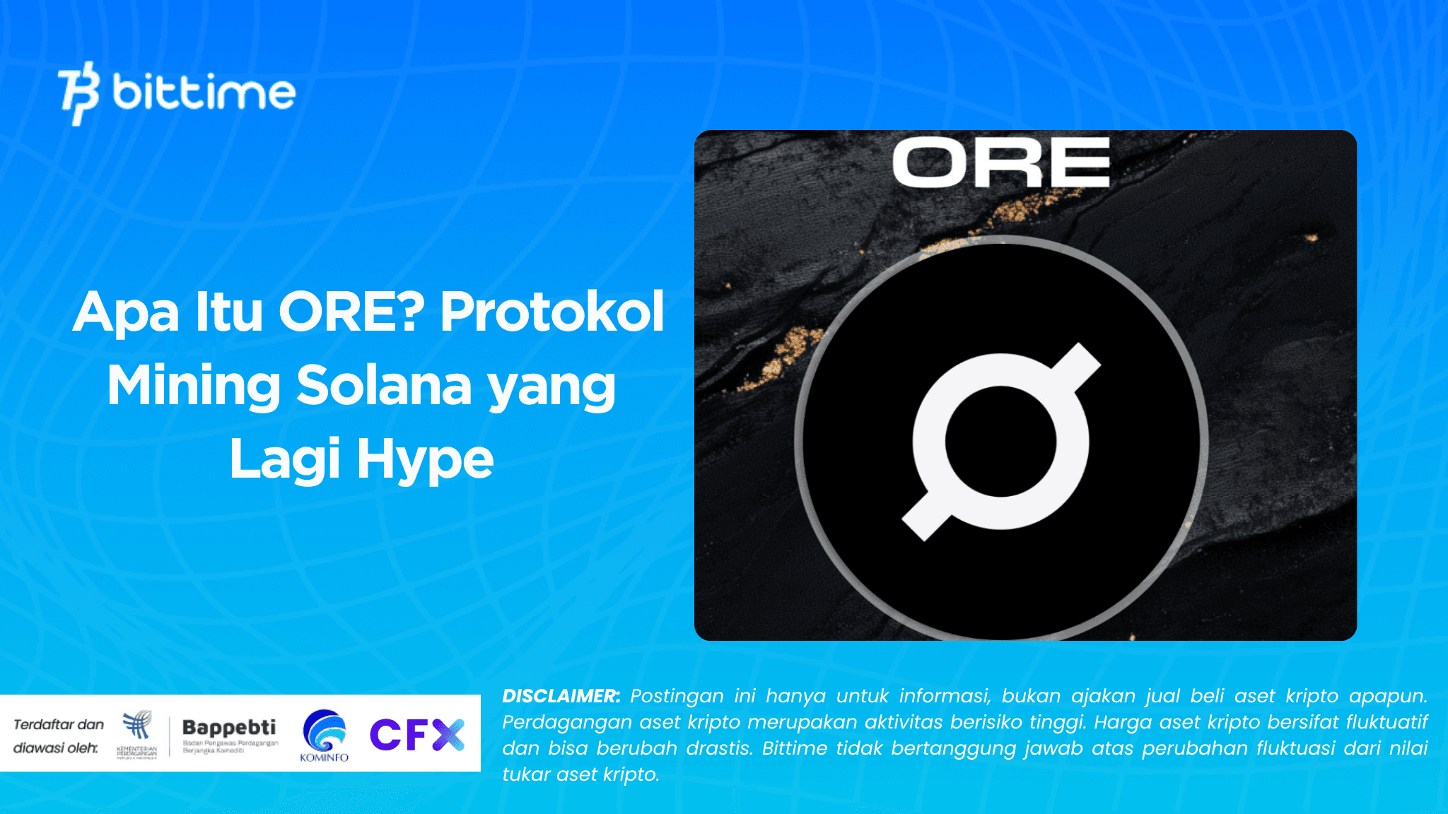 Apa Itu ORE? Protokol Mining Solana yang Lagi Hype