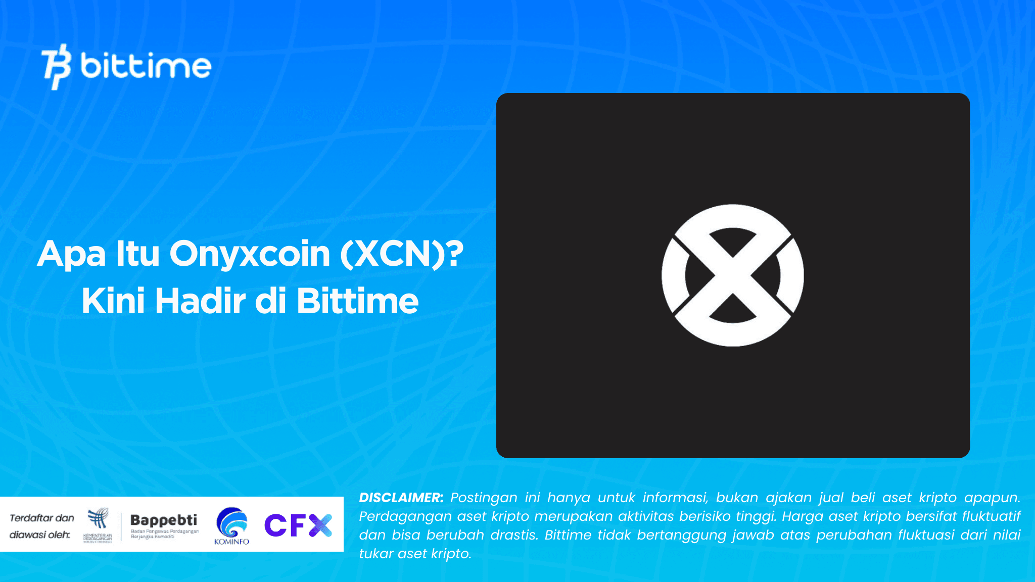 Apa Itu Onyxcoin (XCN)? Kini Hadir di Bittime