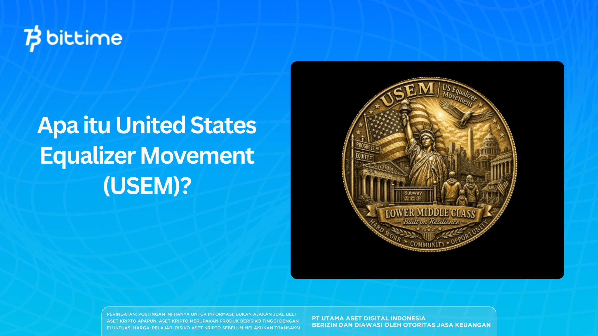 Apa itu United States Equalizer Movement (USEM)?