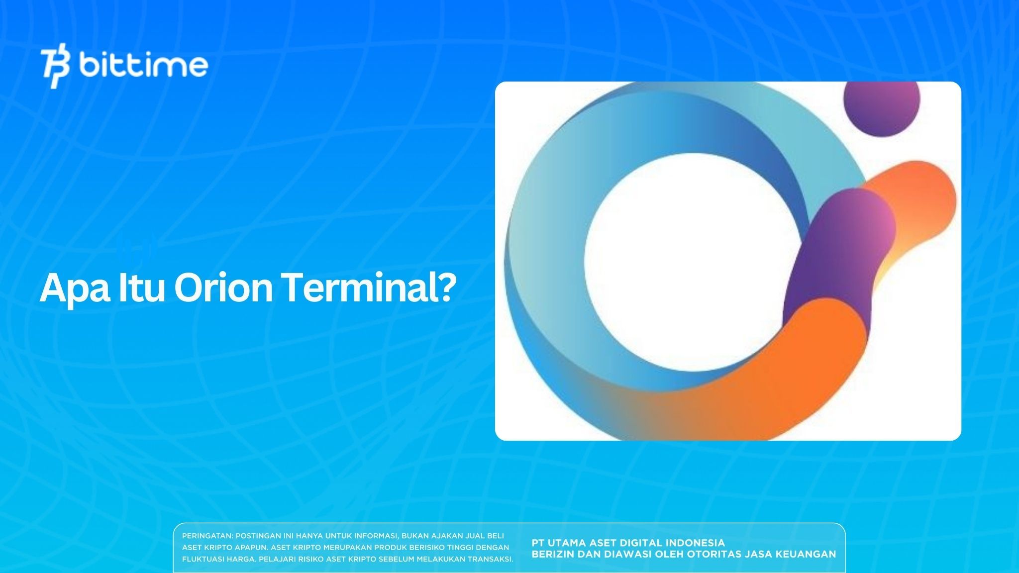 What Is Orion Terminal?
