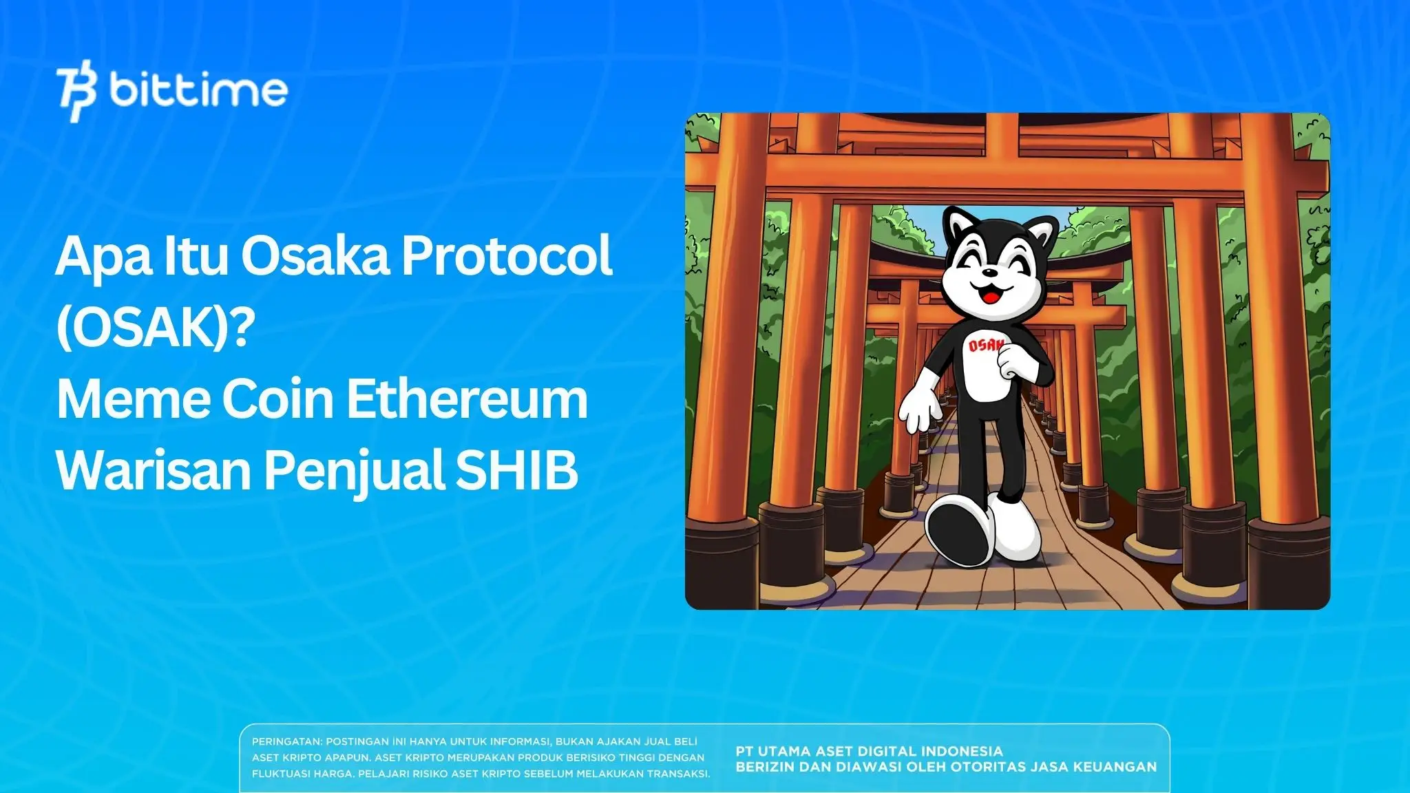 Apa Itu Osaka Protocol (OSAK)? Meme Coin Ethereum Warisan Penjual SHIB