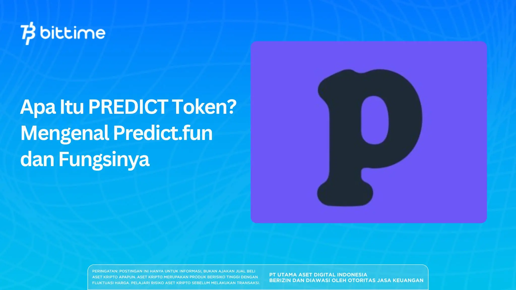 Apa Itu PREDICT Token? Mengenal Predict.fun dan Fungsinya