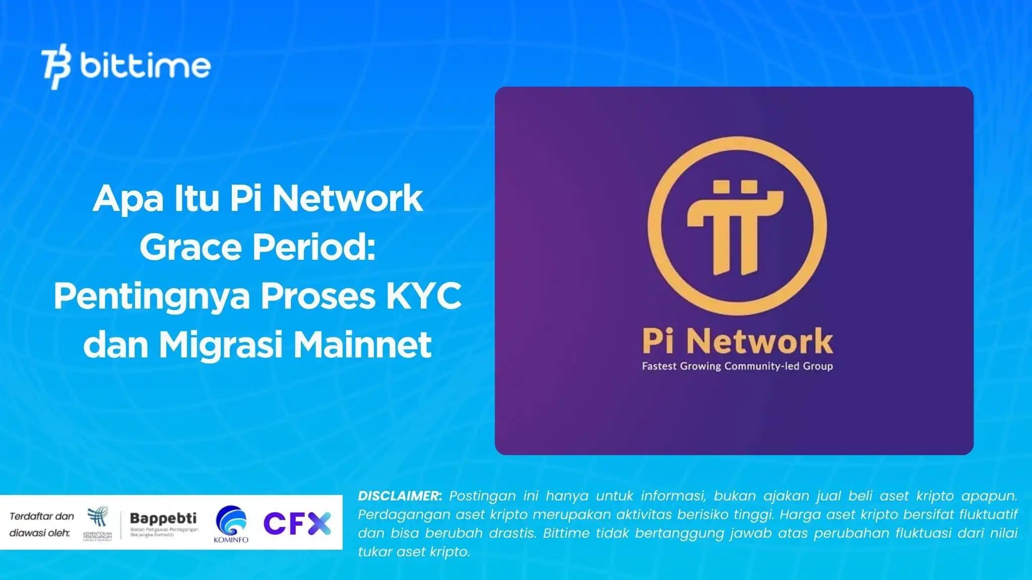 Apa Itu Pi Network Grace Period Pentingnya Proses KYC dan Migrasi Mainnet.webp