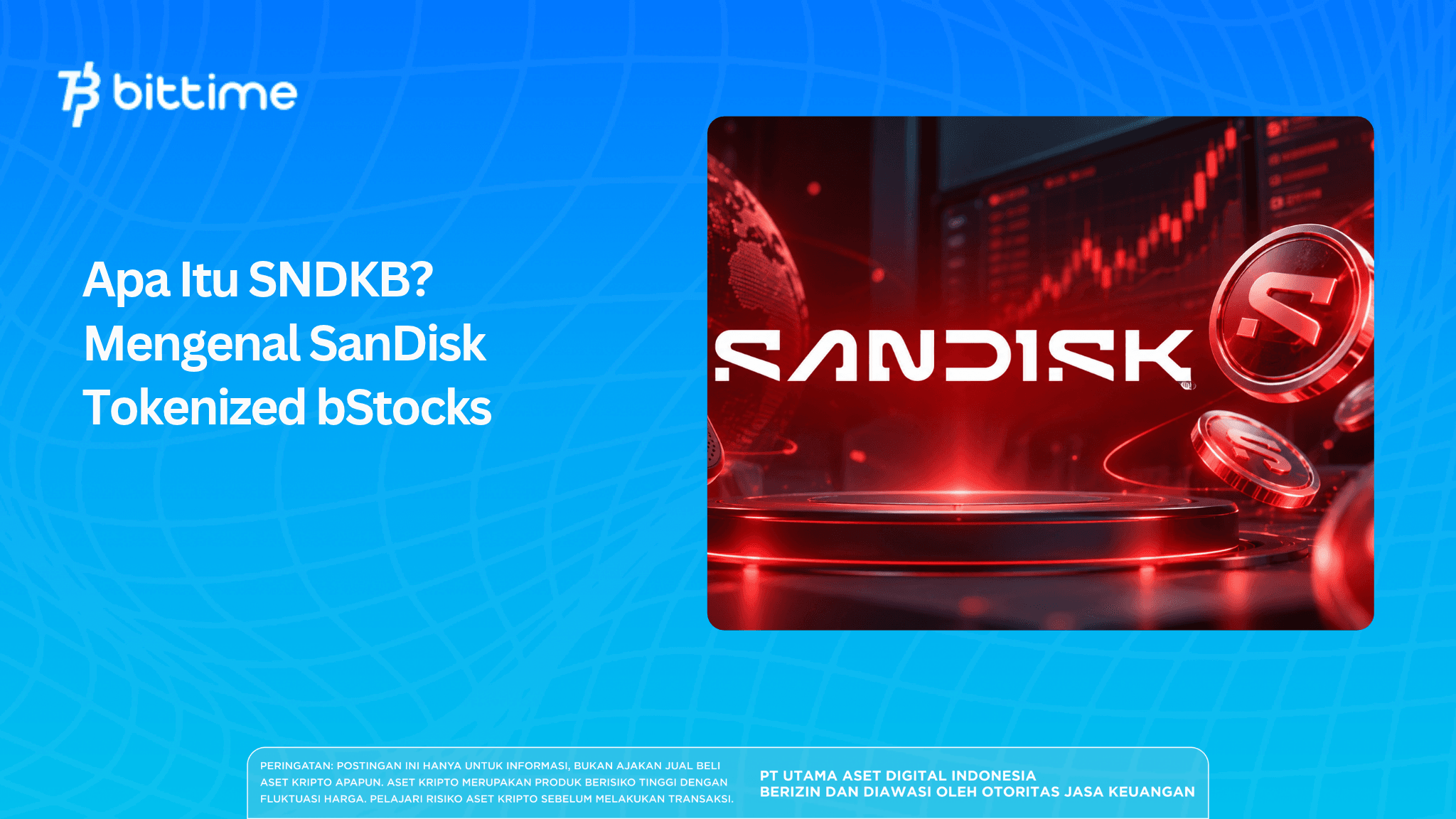Apa Itu SNDKB? Mengenal SanDisk Tokenized bStocks