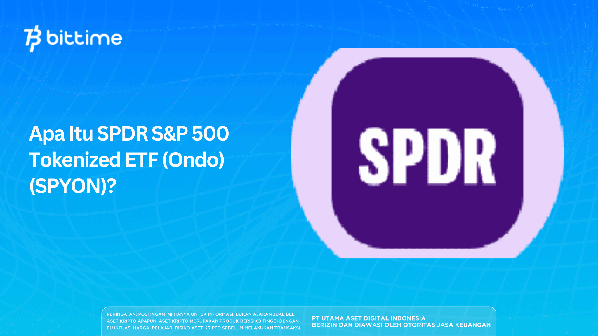Apa Itu SPDR S&P 500 Tokenized ETF (Ondo) (SPYON)?