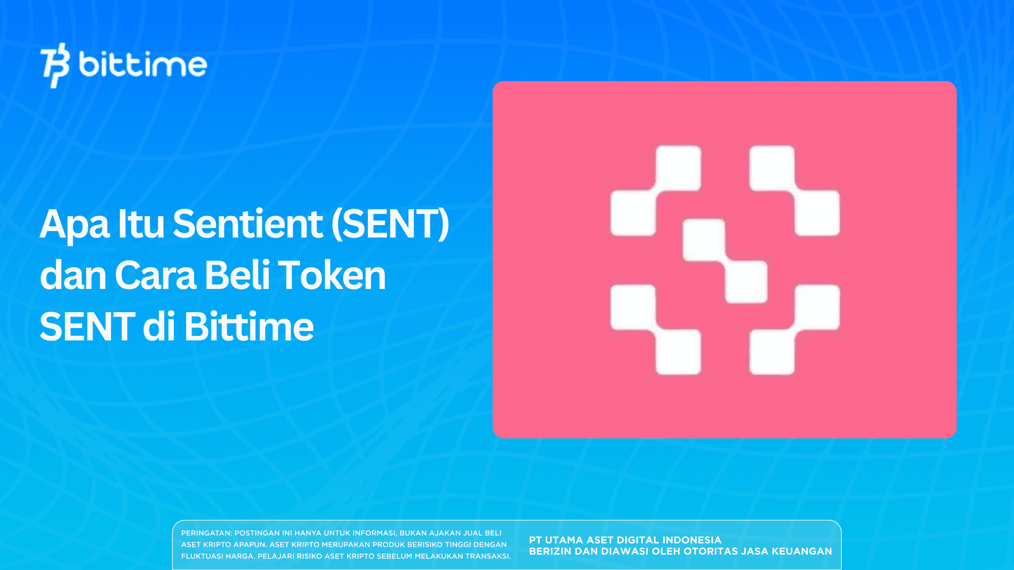 Apa Itu Sentient (SENT) dan Cara Beli Token SENT di Bittime