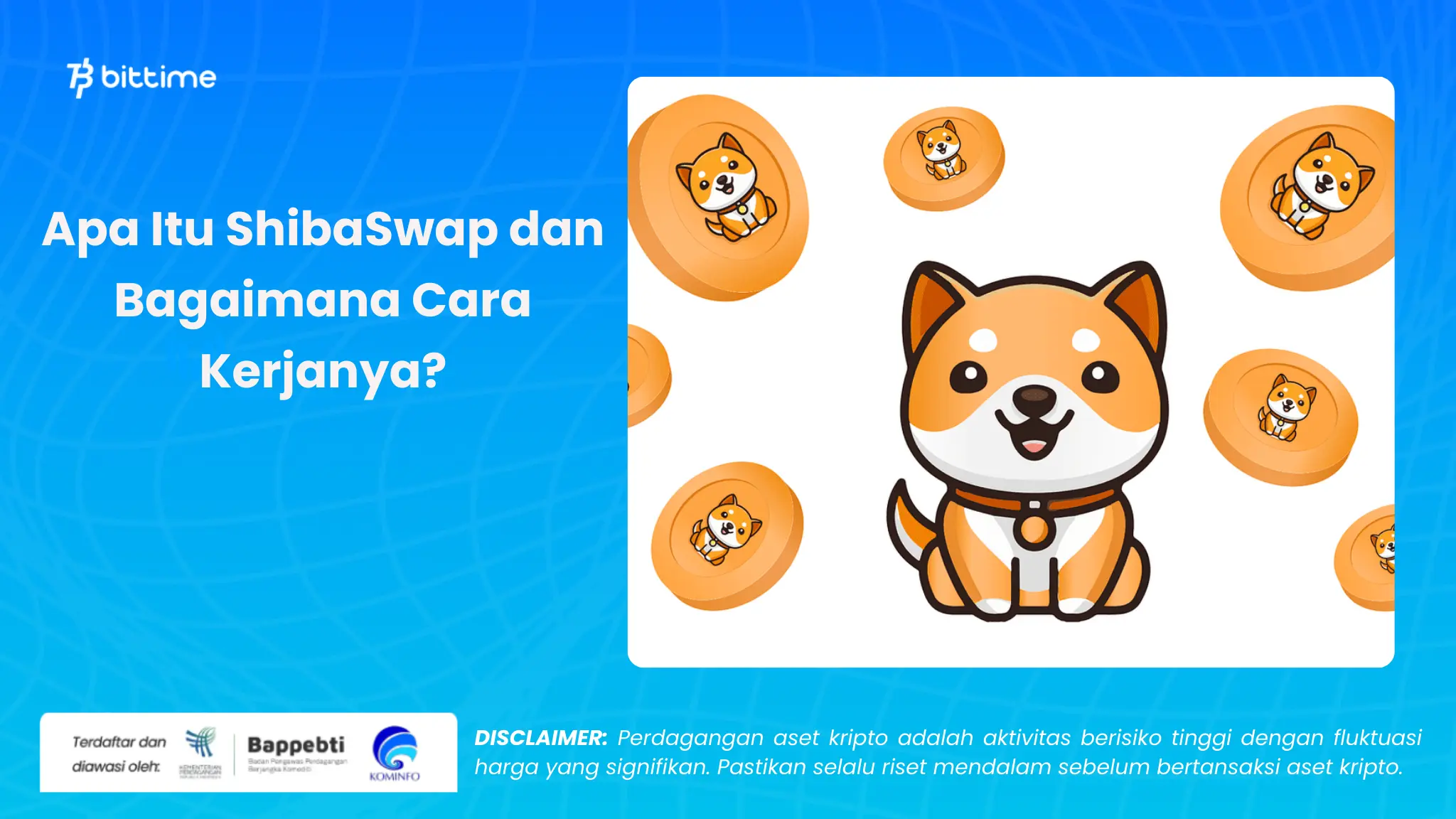 Apa Itu ShibaSwap dan Bagaimana Cara Kerjanya - Bittime