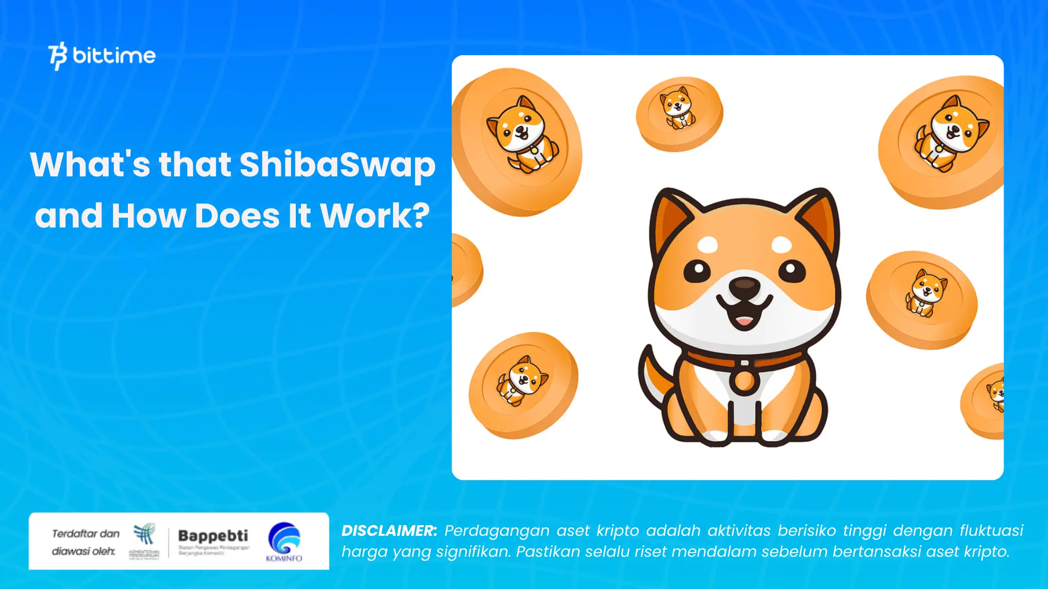 Apa Itu ShibaSwap dan Bagaimana Cara Kerjanya - Bittime