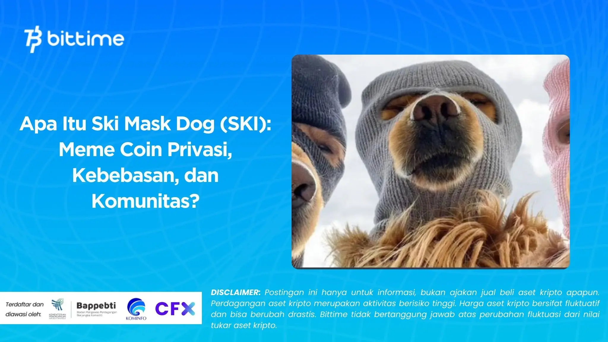 Apa Itu Ski Mask Dog (SKI) Meme Coin Privasi, Kebebasan, dan Komunitas.