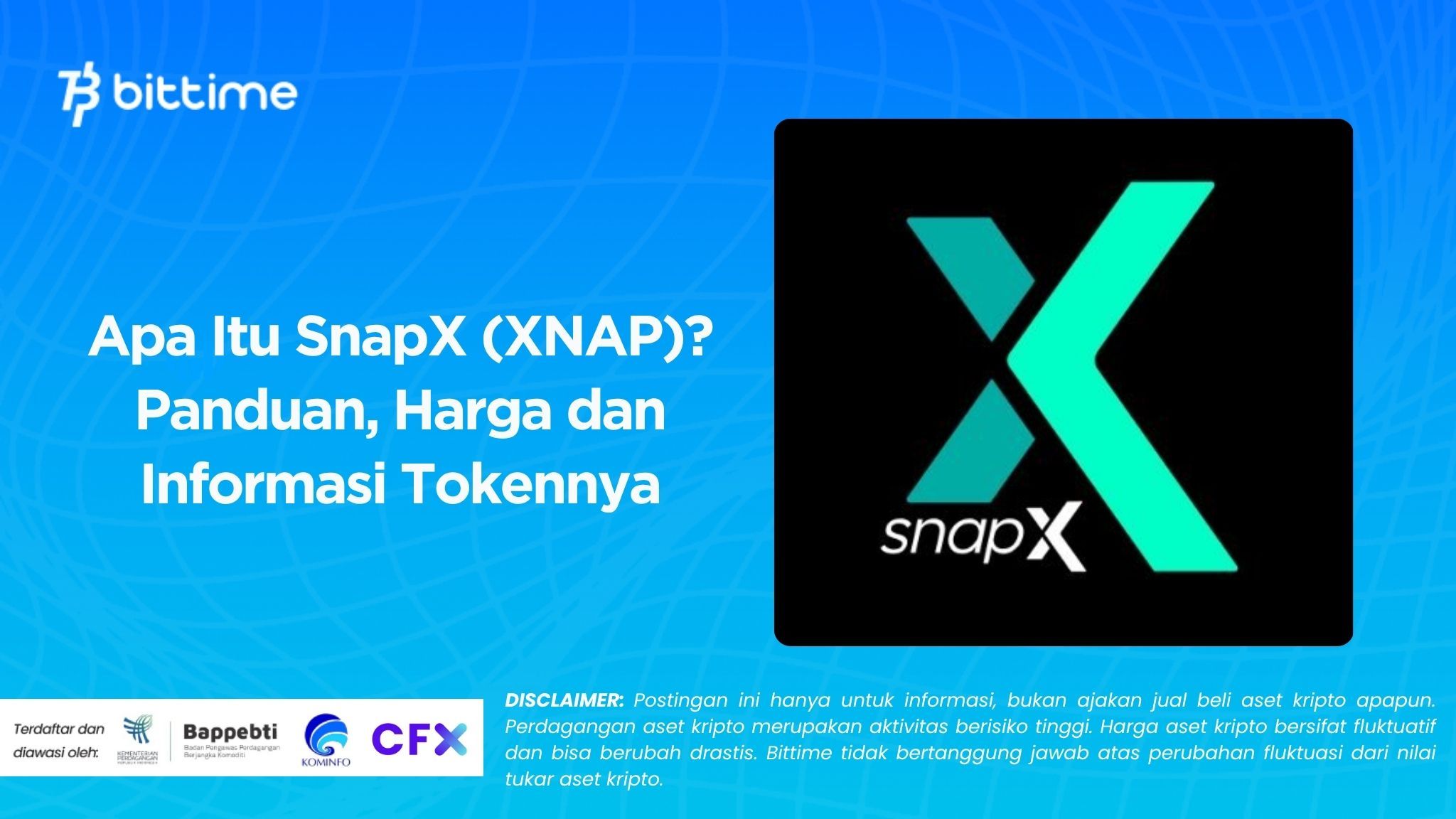 Apa Itu SnapX (XNAP) Panduan, Harga dan Informasi Tokennya