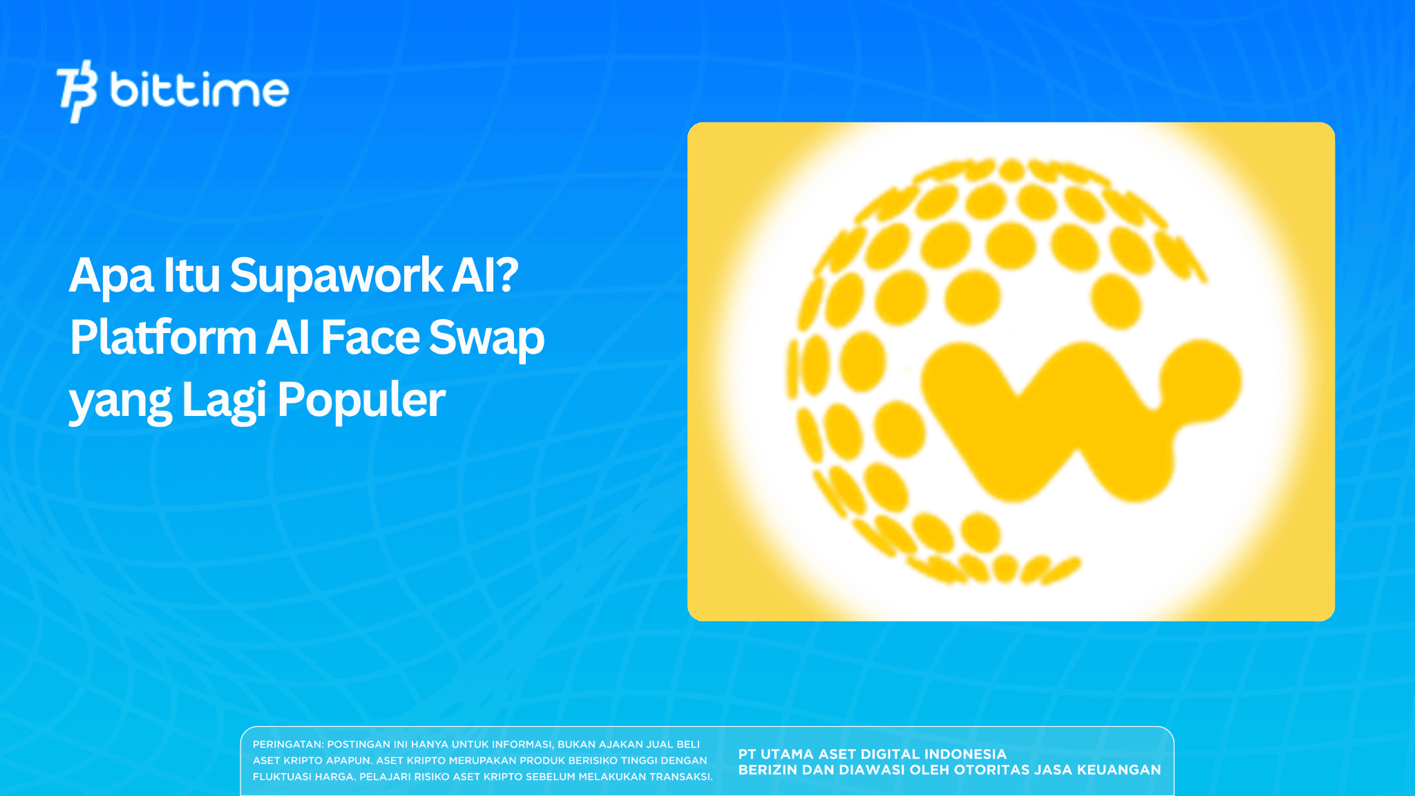 Apa Itu Supawork AI? Platform AI Face Swap yang Lagi Populer