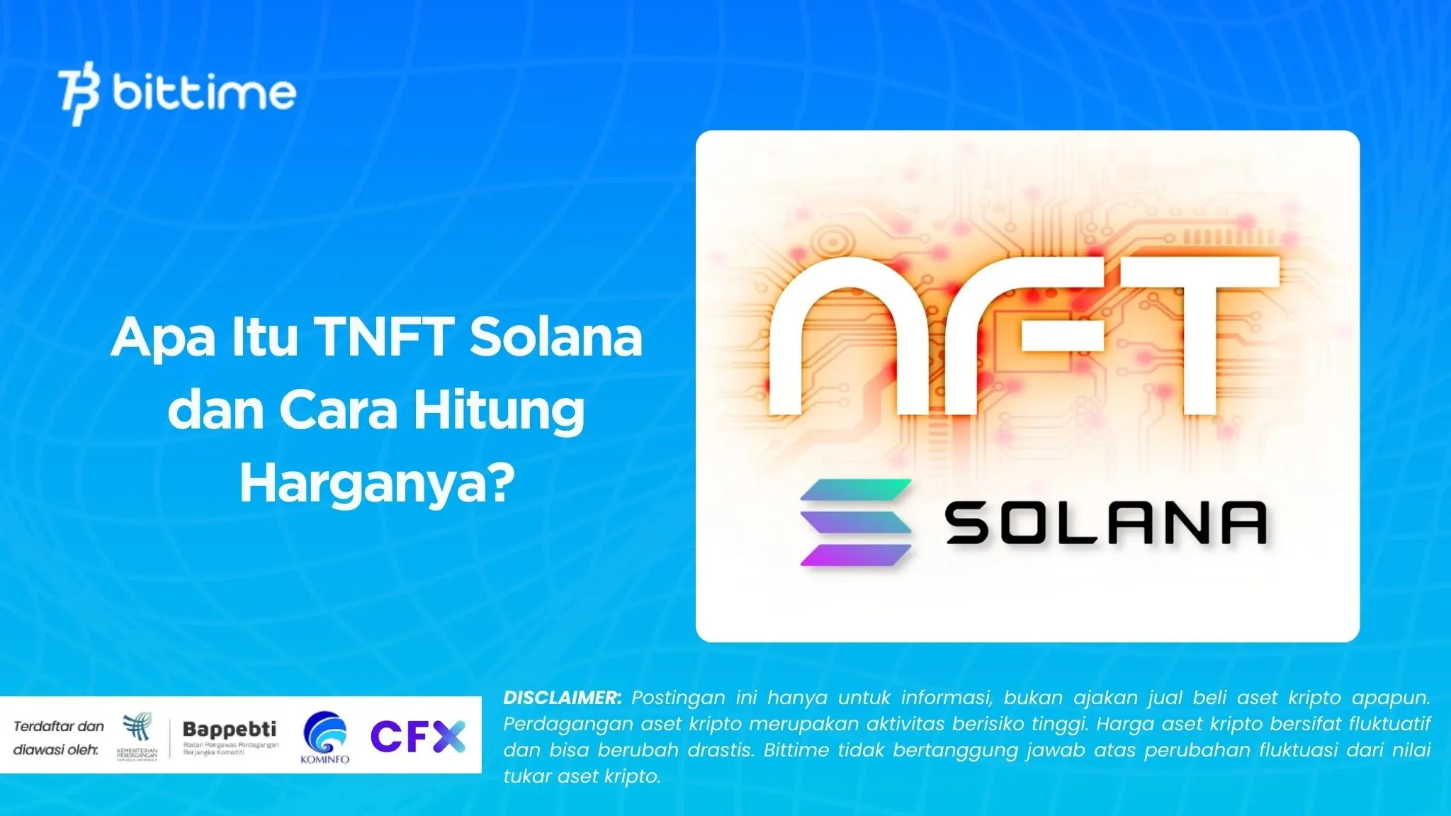 Apa Itu TNFT Solana dan Cara Hitung Harganya?