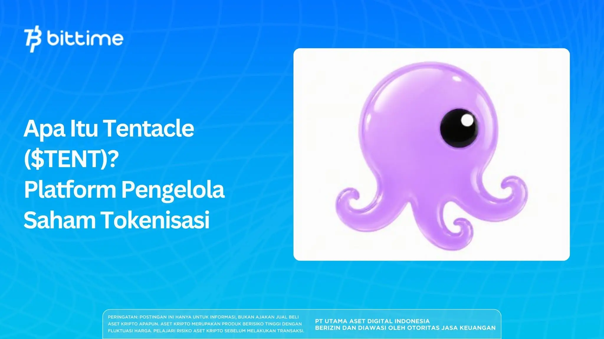 Apa Itu Tentacle ($TENT)? Platform Pengelola Saham Tokenisasi