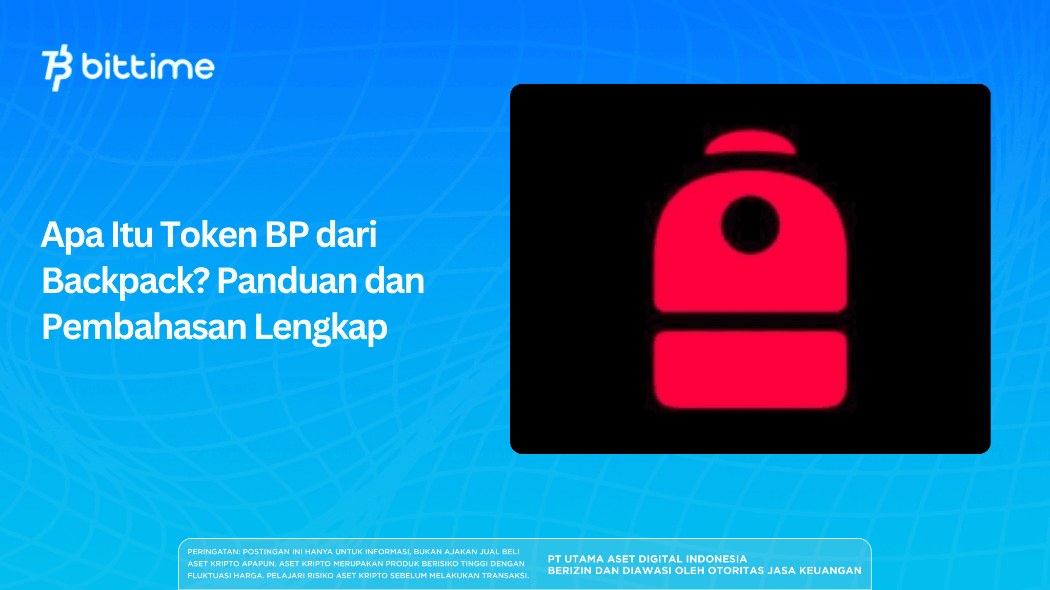 Apa Itu Token BP dari Backpack? Panduan dan Pembahasan Lengkap