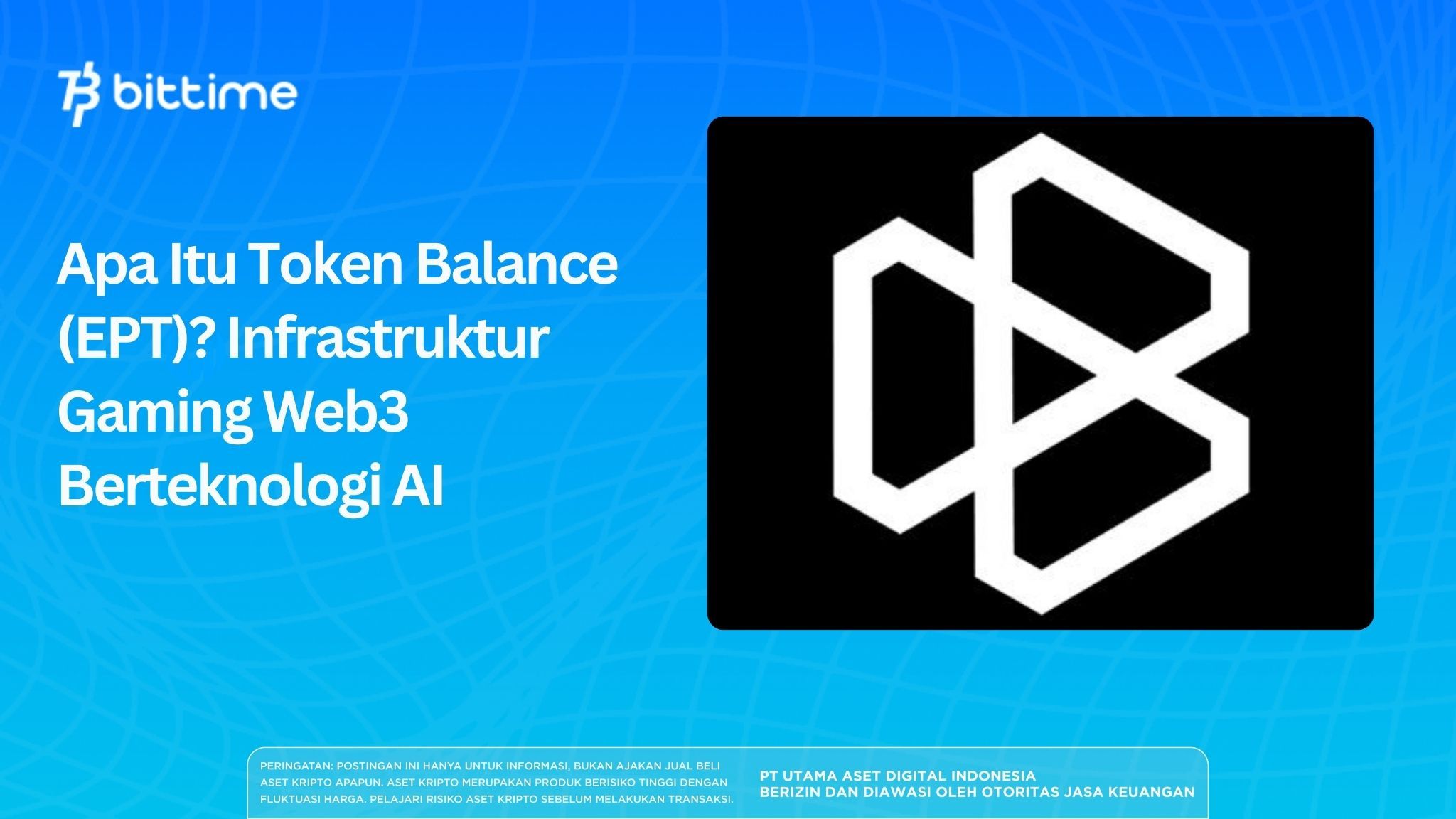 Apa Itu Token Balance (EPT)? Infrastruktur Gaming Web3 Berteknologi AI