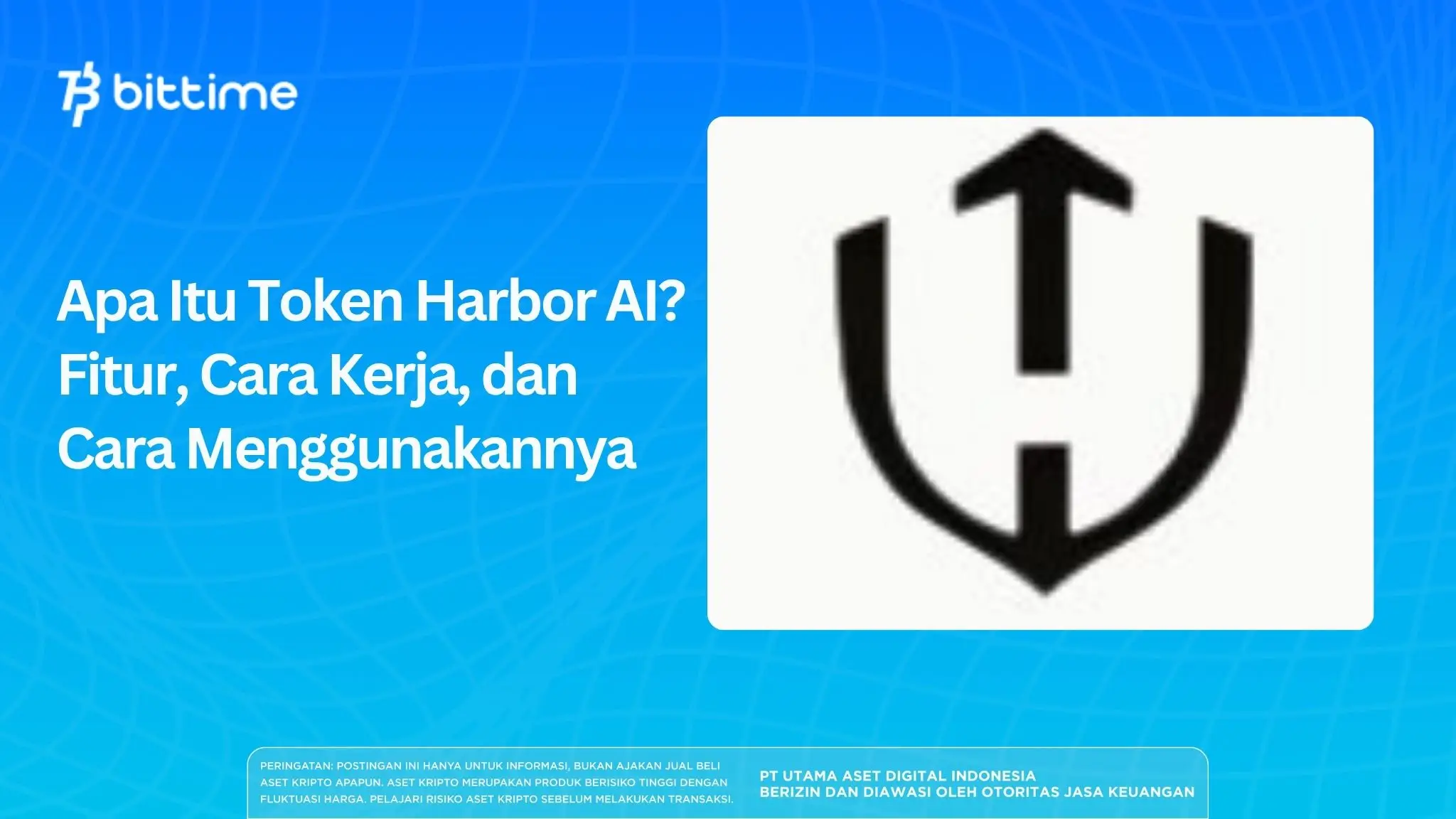 Apa Itu Token Harbor AI? Fitur, Cara Kerja, dan Cara Menggunakannya