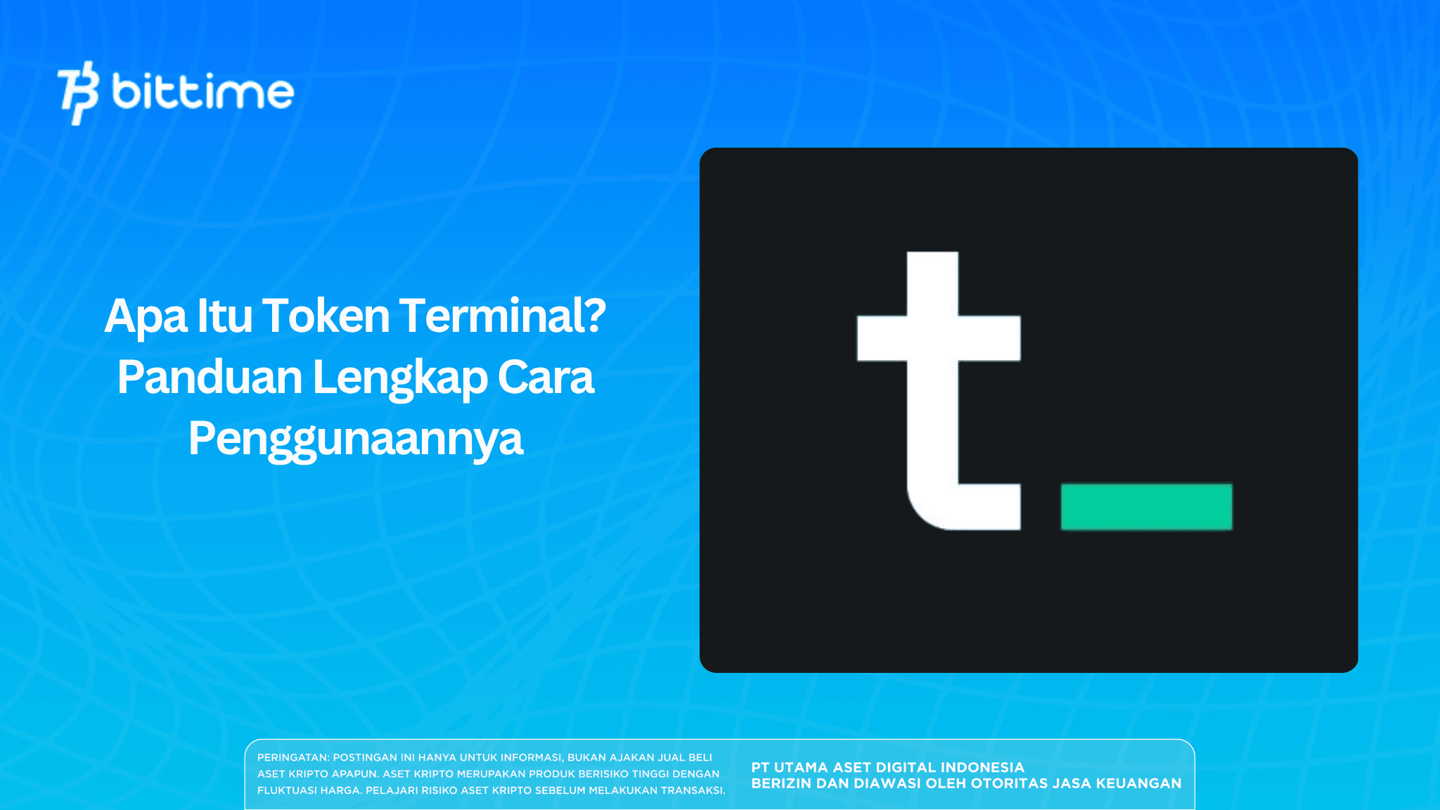 Apa Itu Token Terminal? Panduan Lengkap Cara Penggunaannya