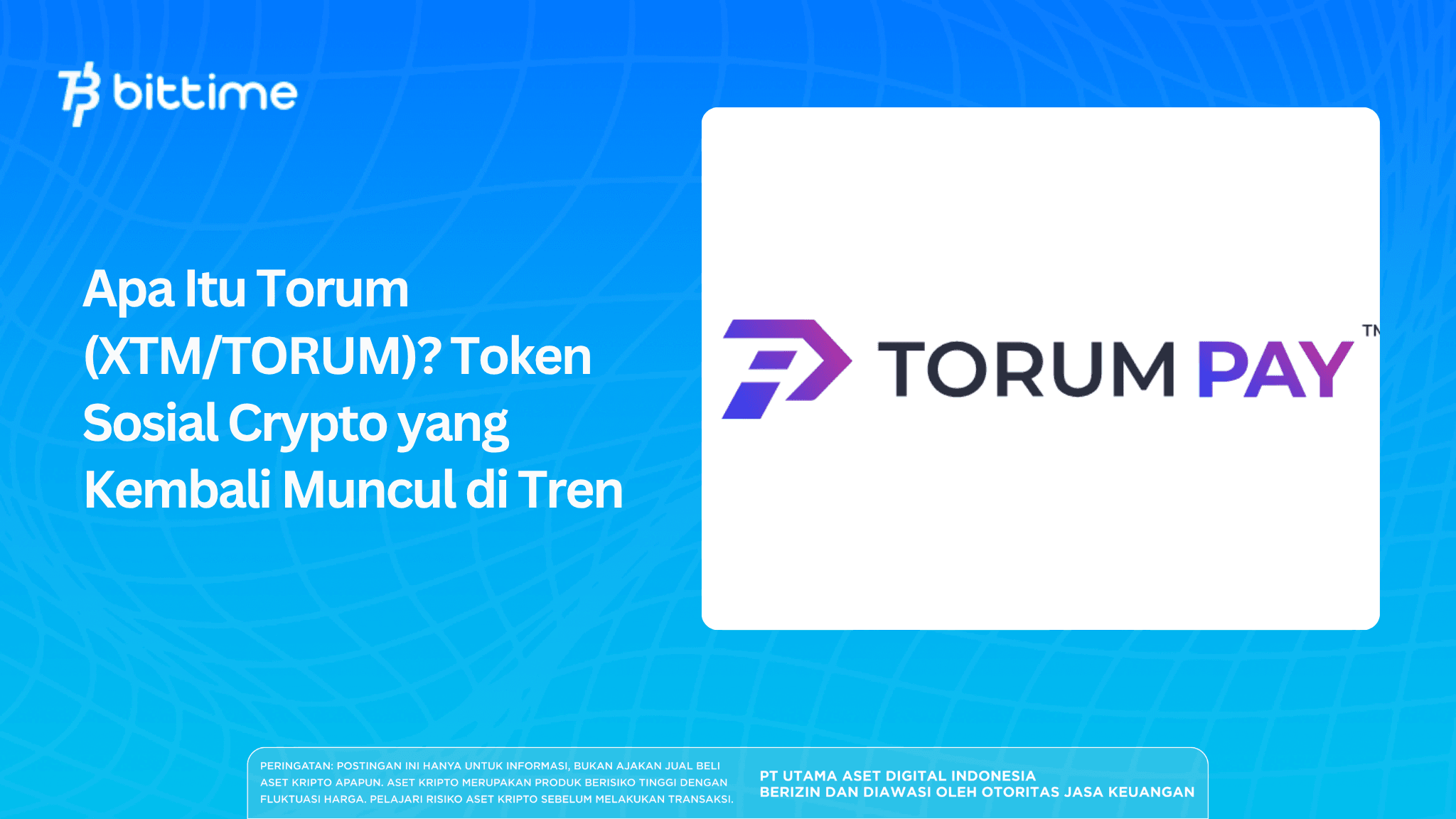 Apa Itu Torum (XTM/TORUM)? Token Sosial Crypto yang Kembali Muncul di Tren