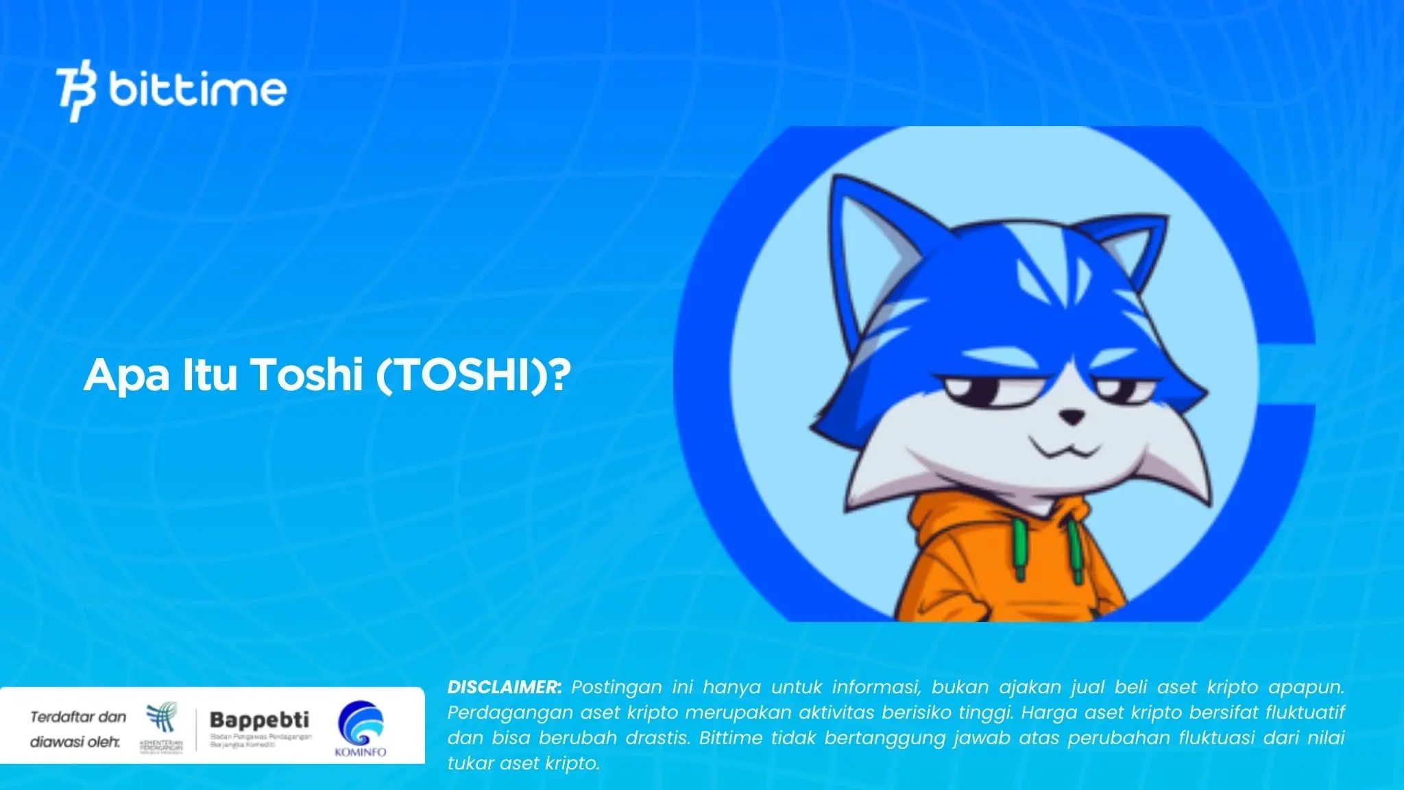 Apa Itu Toshi (TOSHI).